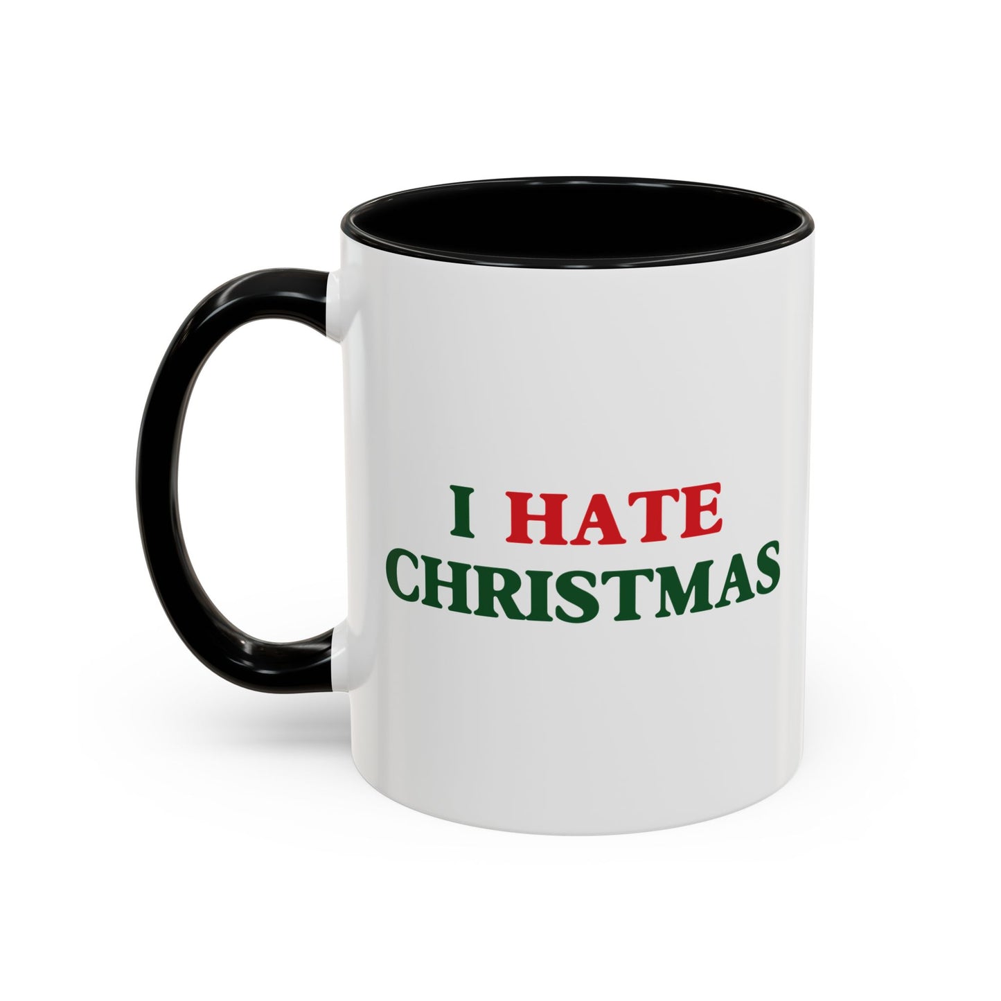 I HATE CHRISTMAS Accent BiColor Funny Sarcastic Mug