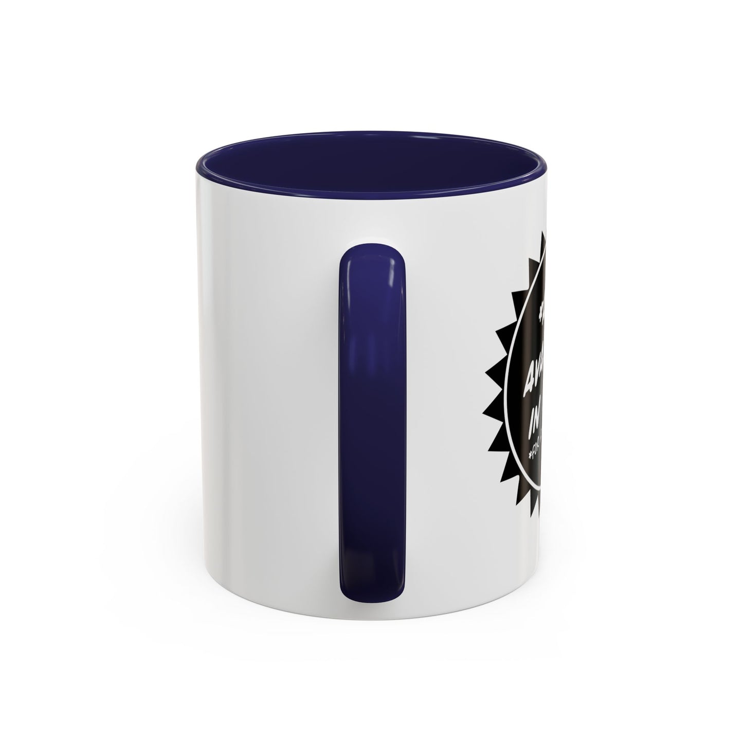 ALSO AVAILABLE IN SOBER Accent BiColor Funny Sarcastic Mug