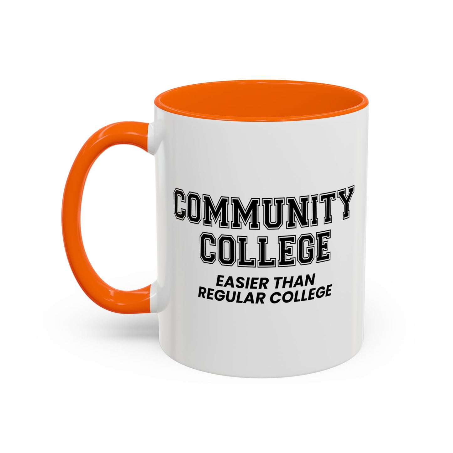 COMMUNITY COLLEGE Accent BiColor Funny Sarcastic Mug