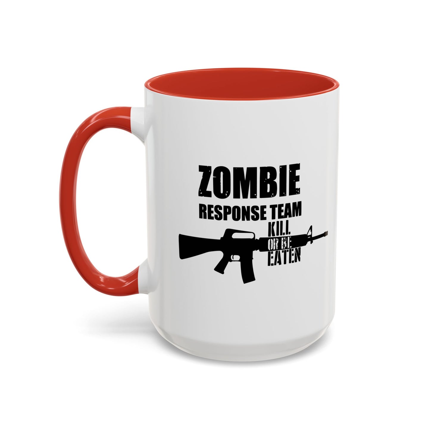 ZOMBIE RESPONSE TEAM Accent BiColor Funny Sarcastic Mug