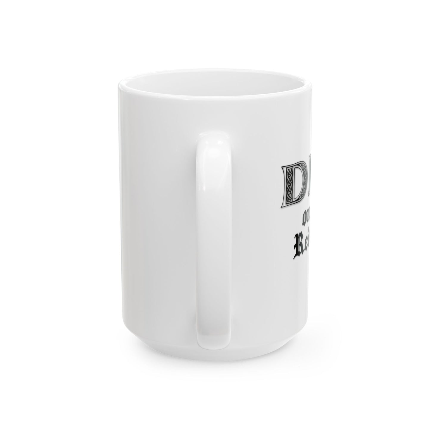 DIBS ON THE REDHEAD FUNNY SARCASTIC WHITE MUG