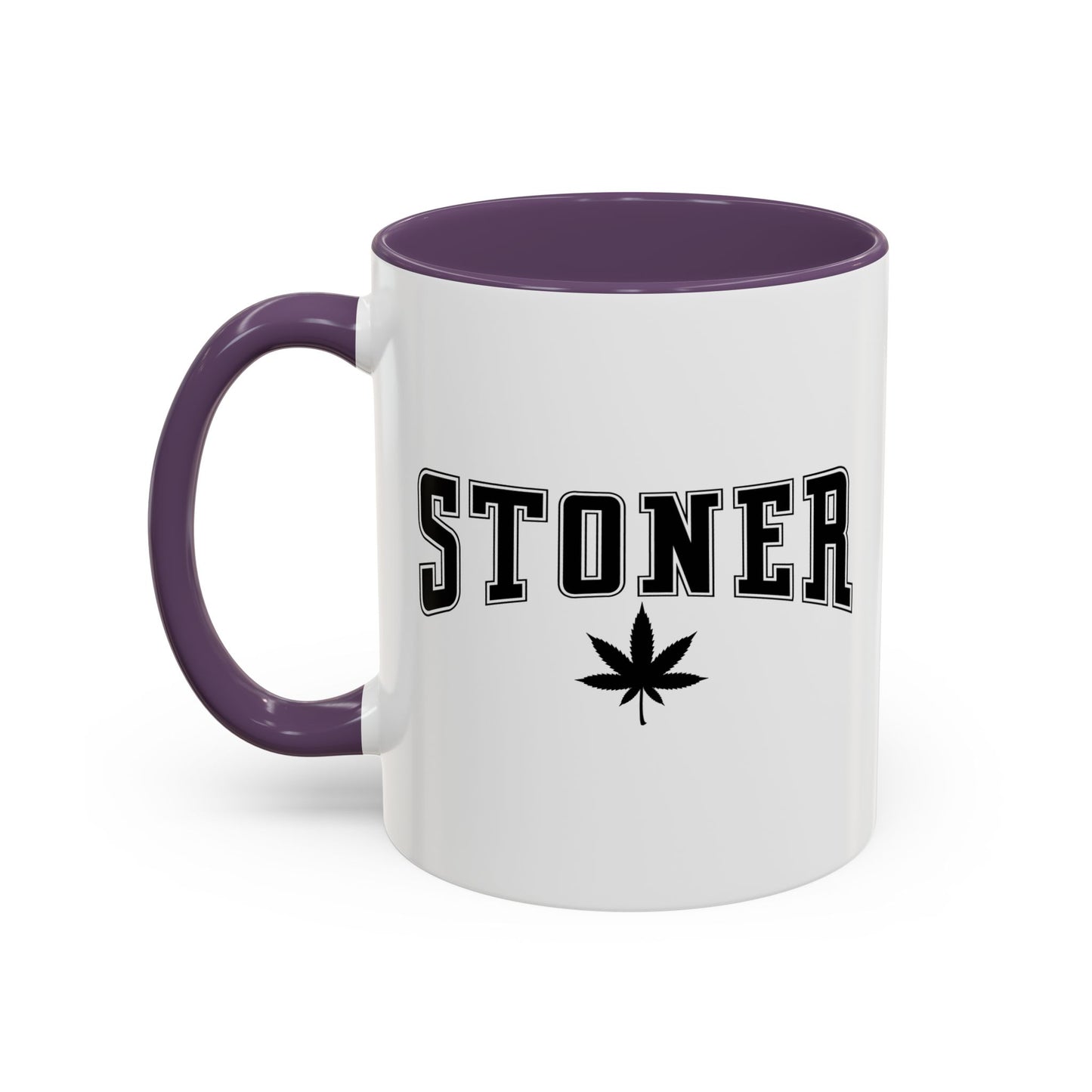 STONER Accent BiColor Funny Sarcastic Mug