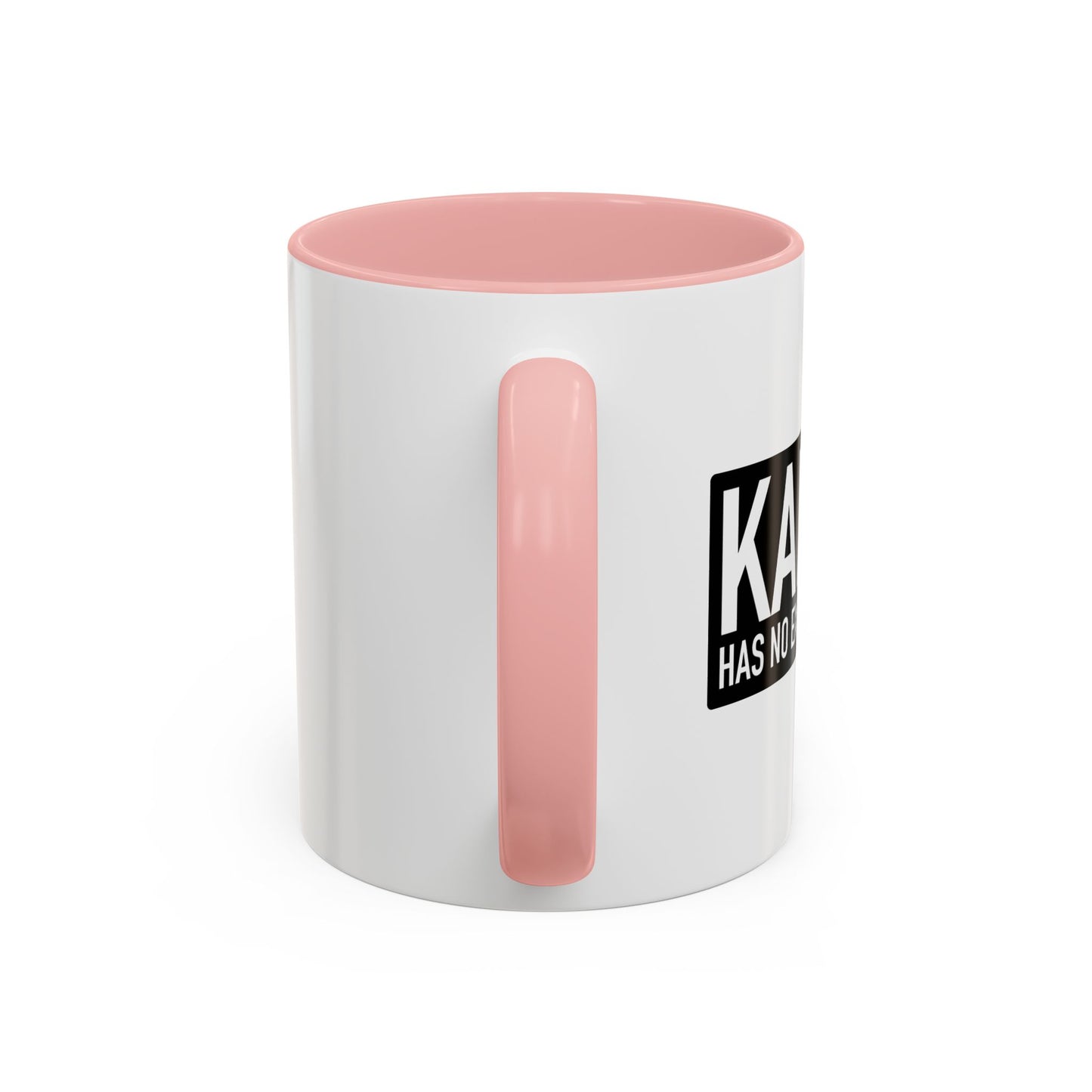 KARMA HAS NO EXPERATION DATE Accent BiColor Funny Sarcastic Mug