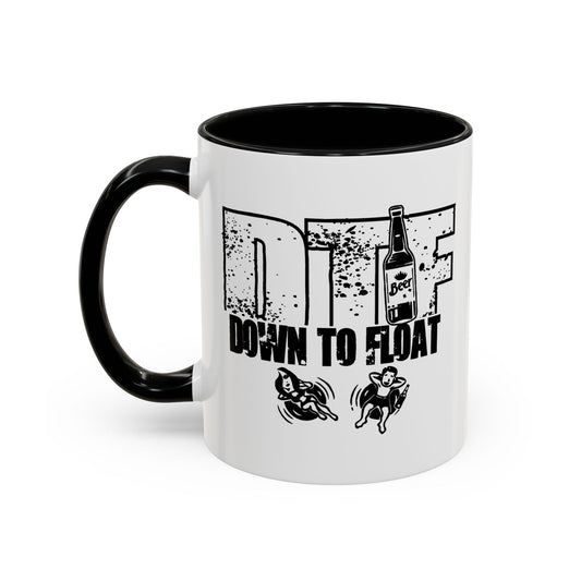 DOWN TO FLOAT Accent BiColor Funny Sarcastic Mug