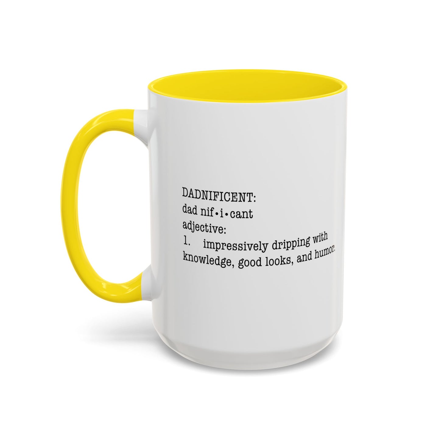 DADNIFICENT Accent BiColor Funny Sarcastic Mug