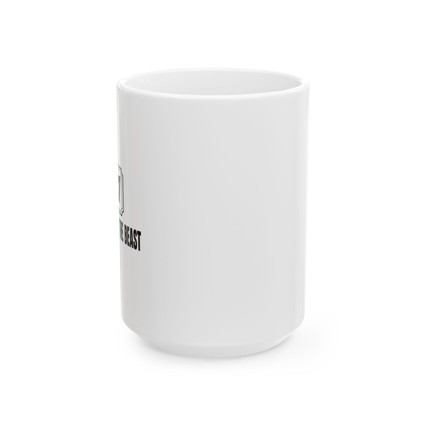 THE NEIGHBOR OF THE BEAST FUNNY SARCASTIC WHITE MUG