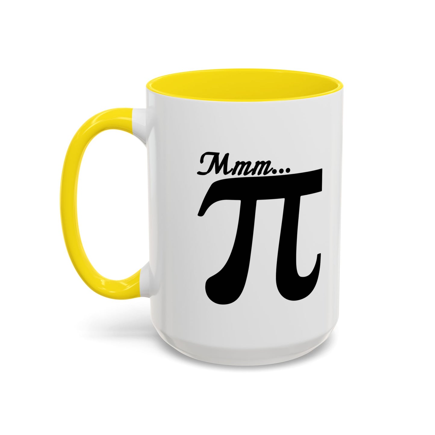 Mmm... PI Accent BiColor Funny Sarcastic Mug