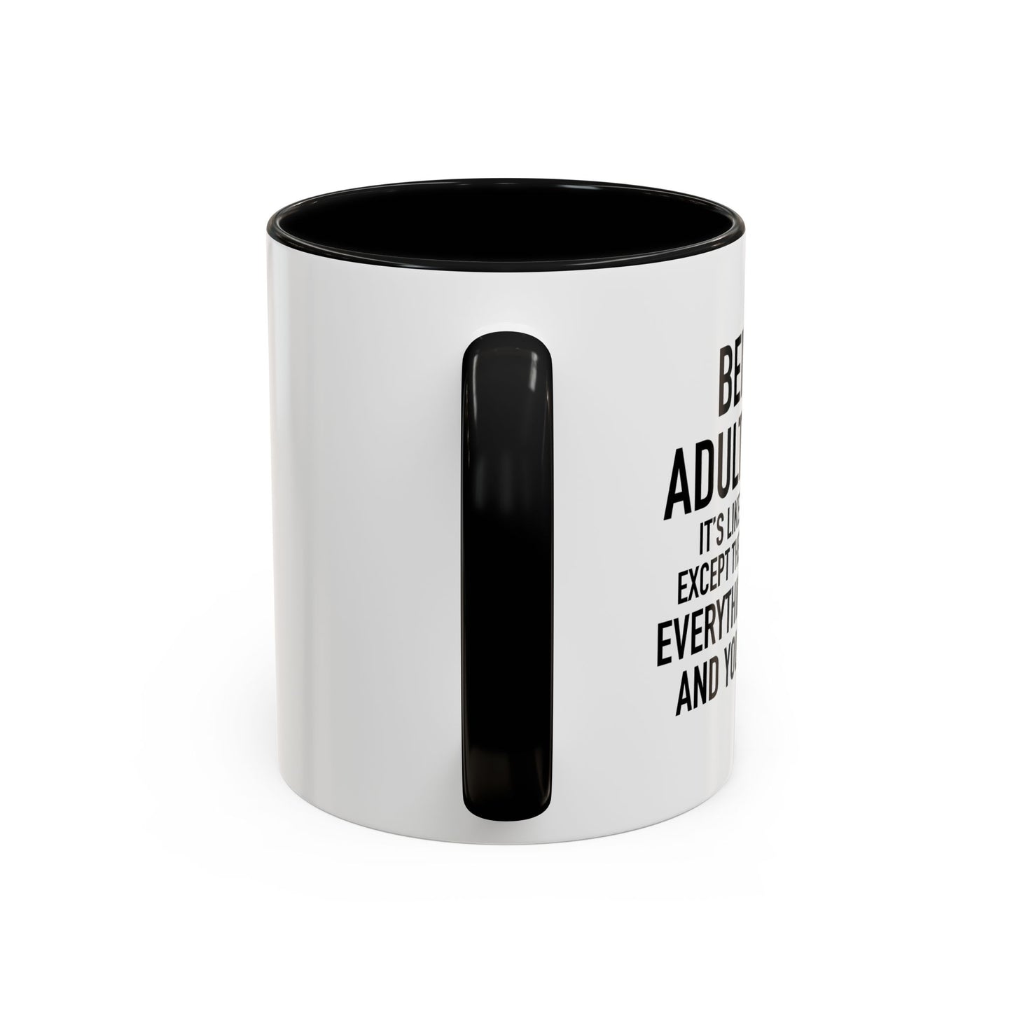 BEING AN ADULT IS EASY Accent BiColor Funny Sarcastic Mug