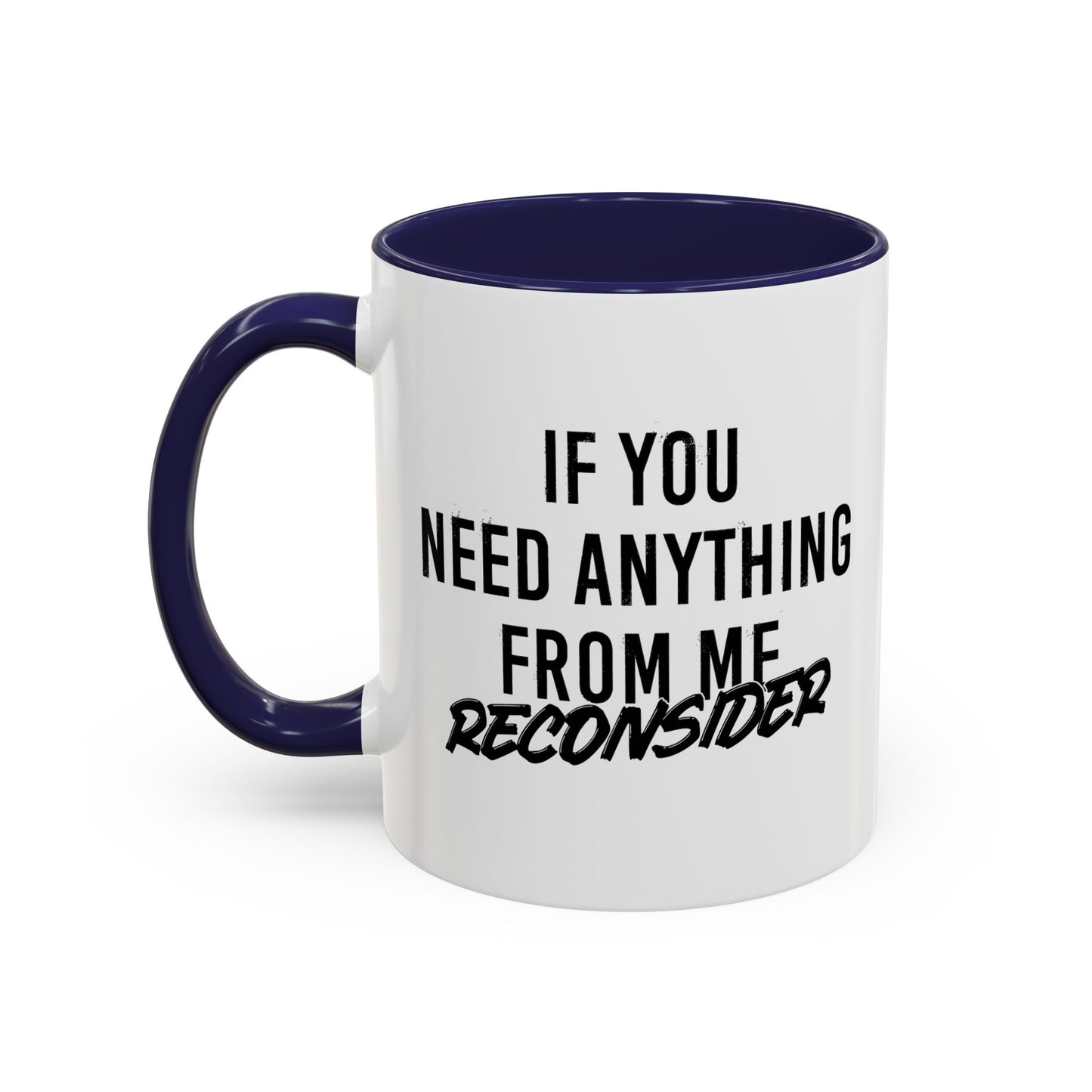 RECONSIDER Accent BiColor Funny Sarcastic Mug