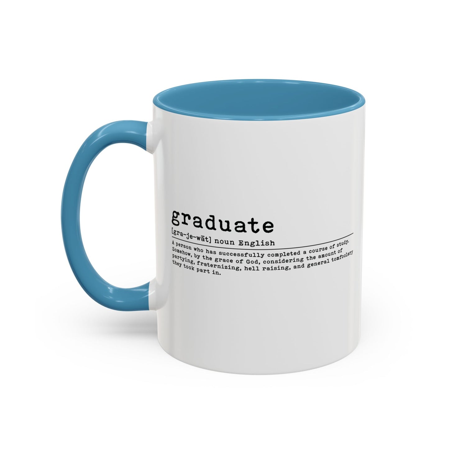 GRADUATE Accent BiColor Funny Sarcastic Mug