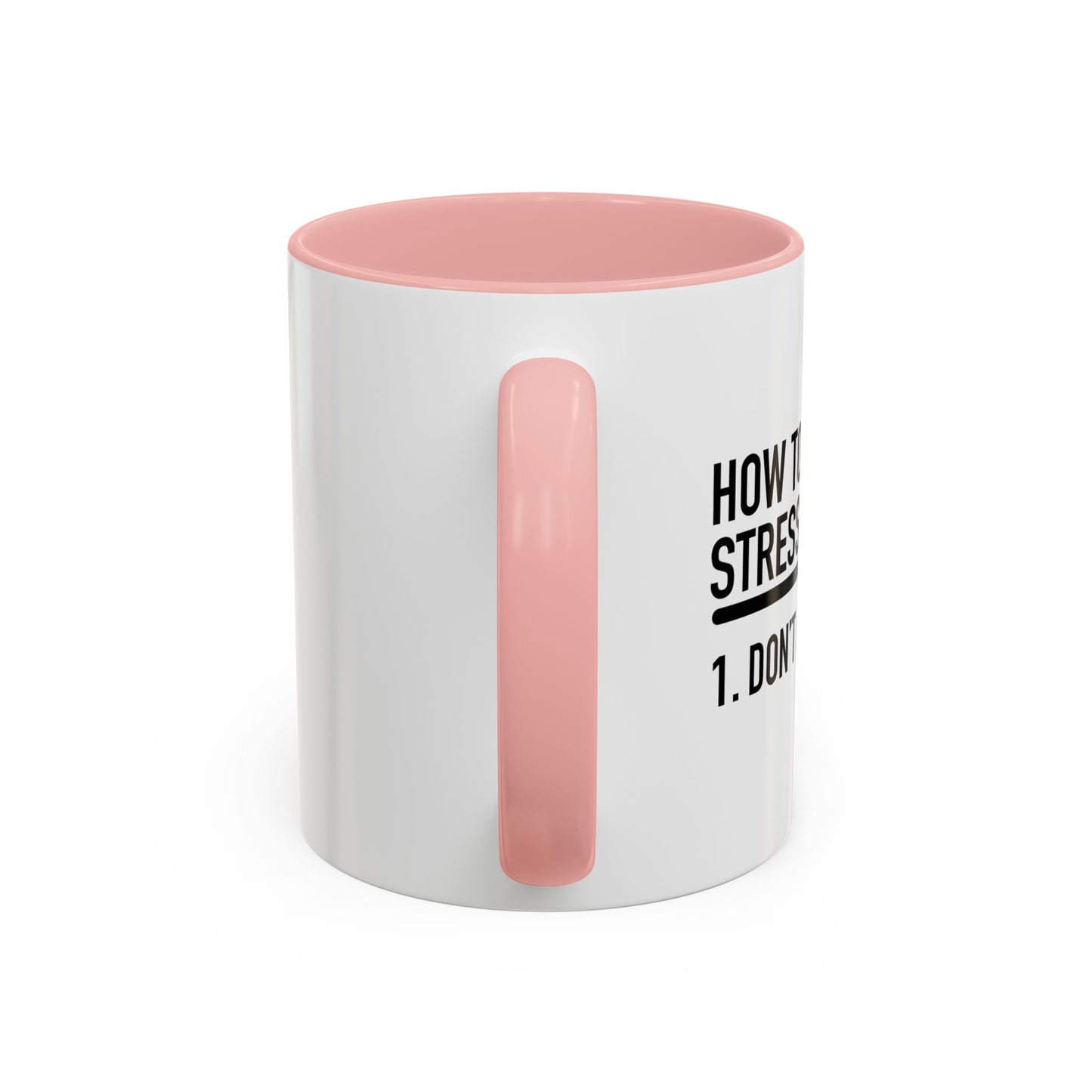 HOW TO AVOID STRESS AT WORK Accent BiColor Funny Sarcastic Mug