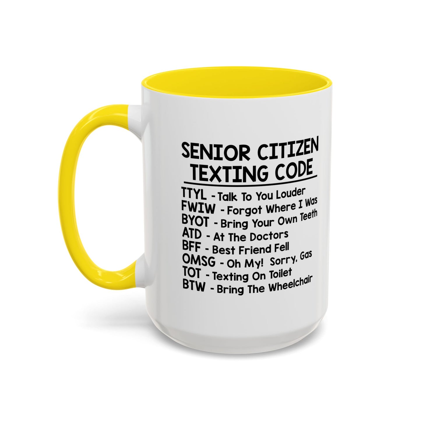 SENIOR CITIZEN TEXTING CODE Accent BiColor Funny Sarcastic Mug