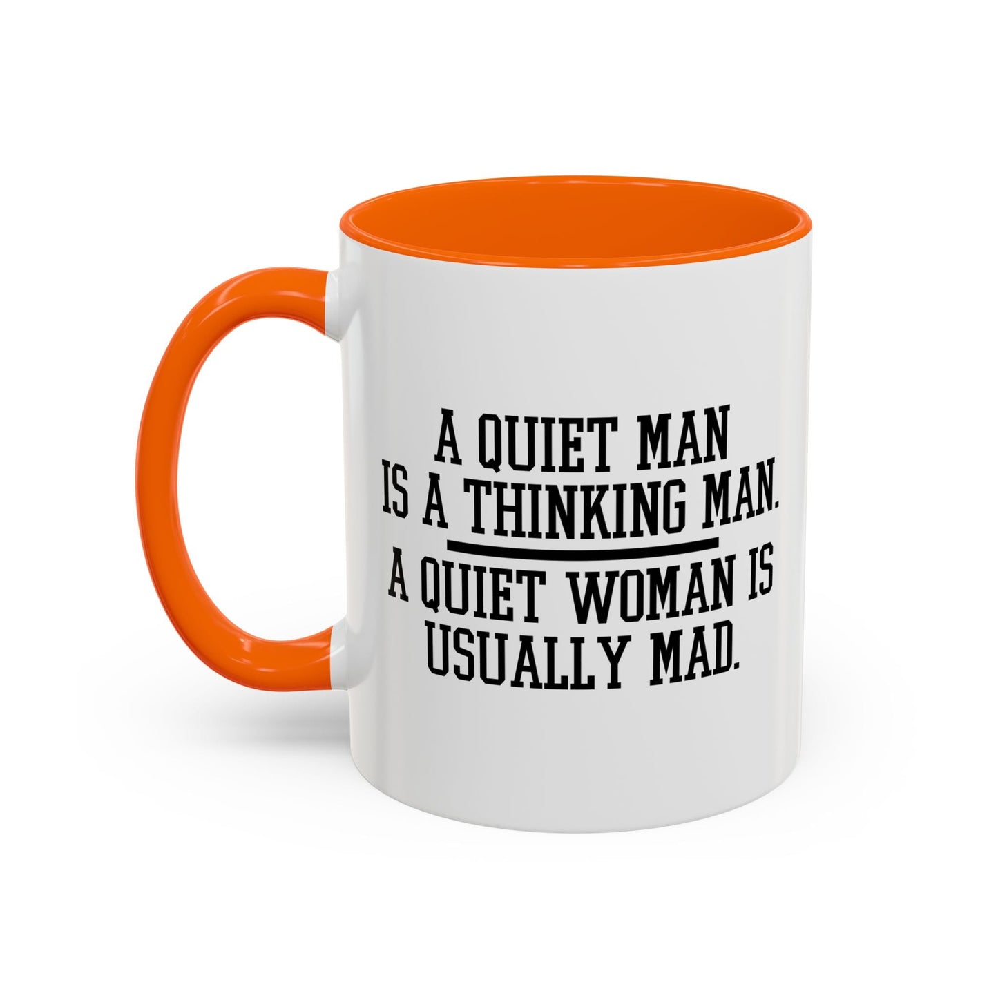 QUIET MAN VS. QUIET WOMAN Accent BiColor Funny Sarcastic Mug