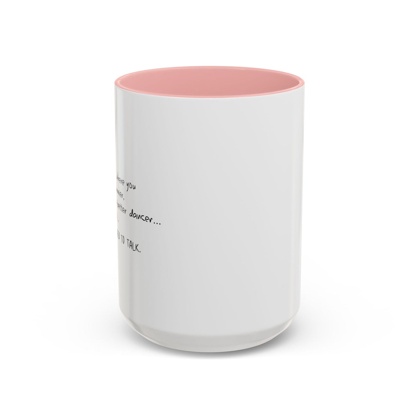 I SAW THE VIDEO, WE NEED TO TALK Accent BiColor Funny Sarcastic Mug