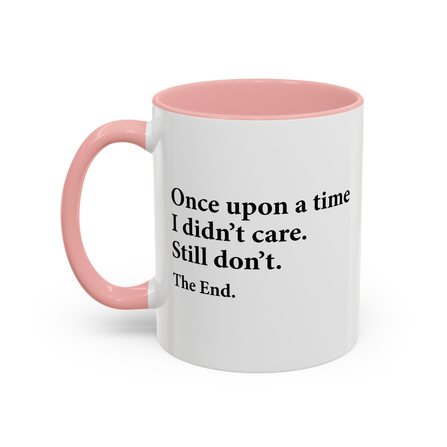 YOU CAN'T SCARE ME. Accent BiColor Funny Sarcastic Mug