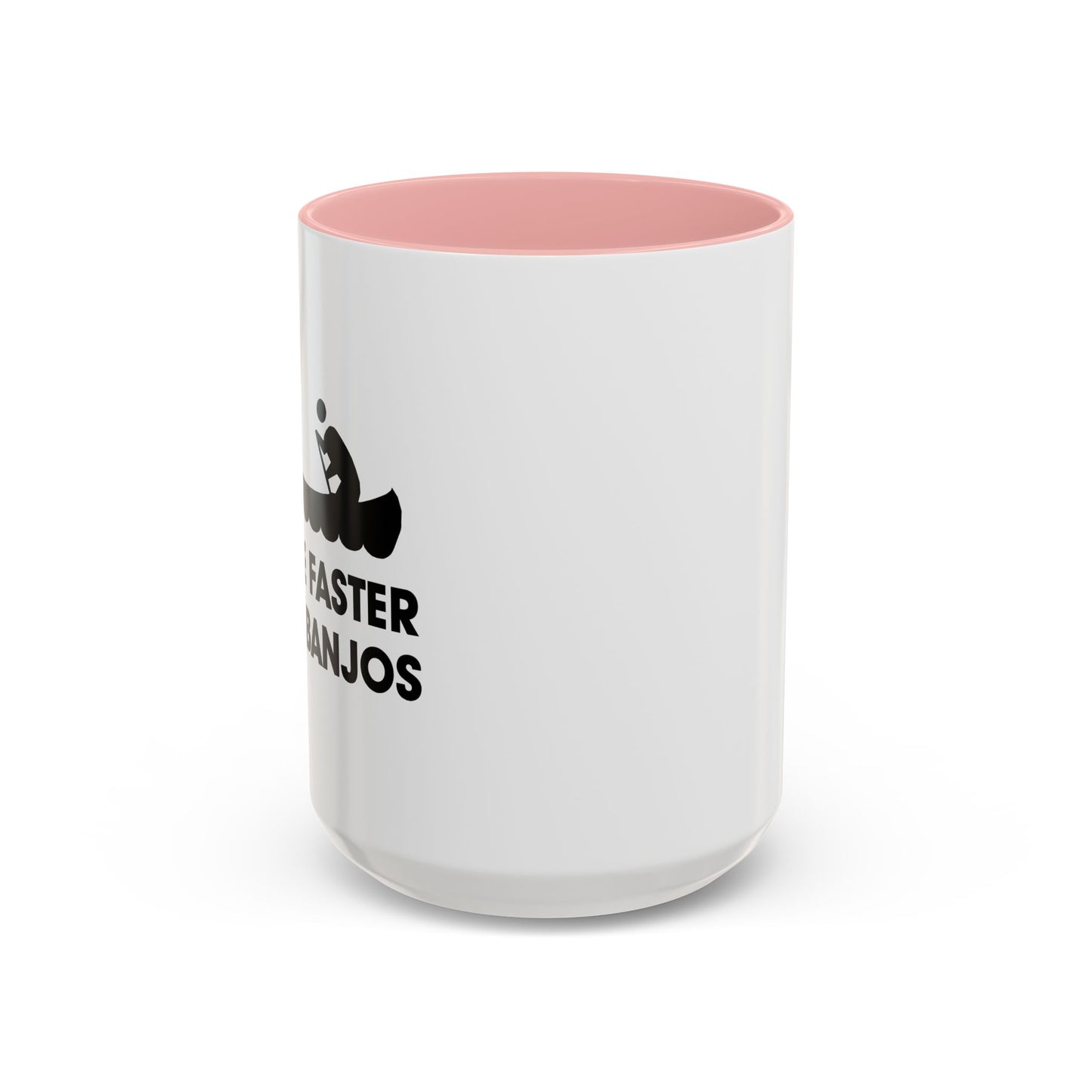 PADDLE FASTER, I HEAR BANJOS Accent BiColor Funny Sarcastic Mug