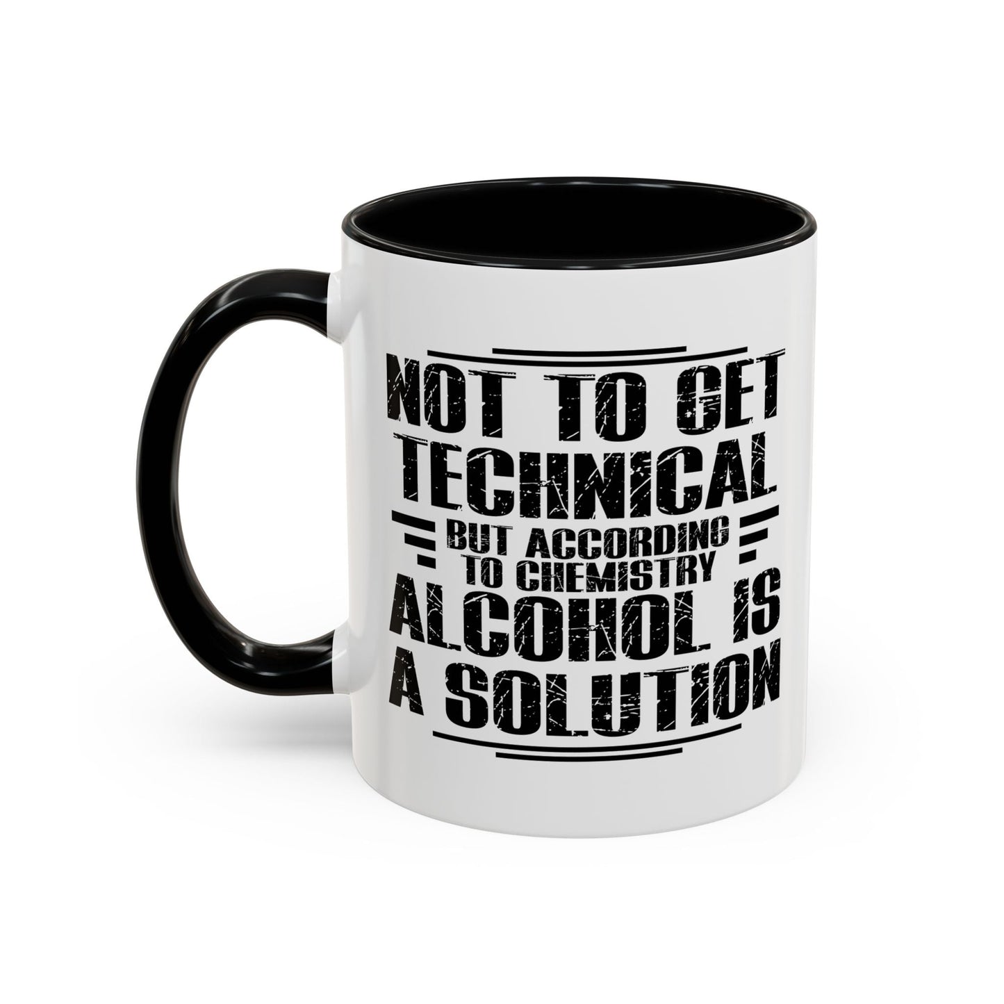 ALCOHOL IS A SOLUTION Accent BiColor Funny Sarcastic Mug