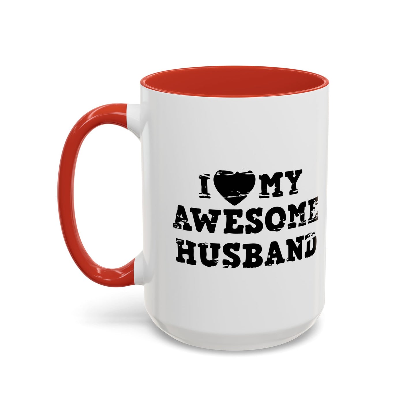 I HEART MY AWESOME HUSBAND Accent BiColor Funny Sarcastic Mug