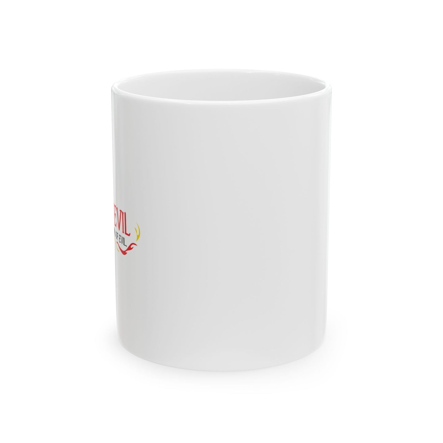 YES, I'M EVIL FUNNY SARCASTIC WHITE MUG