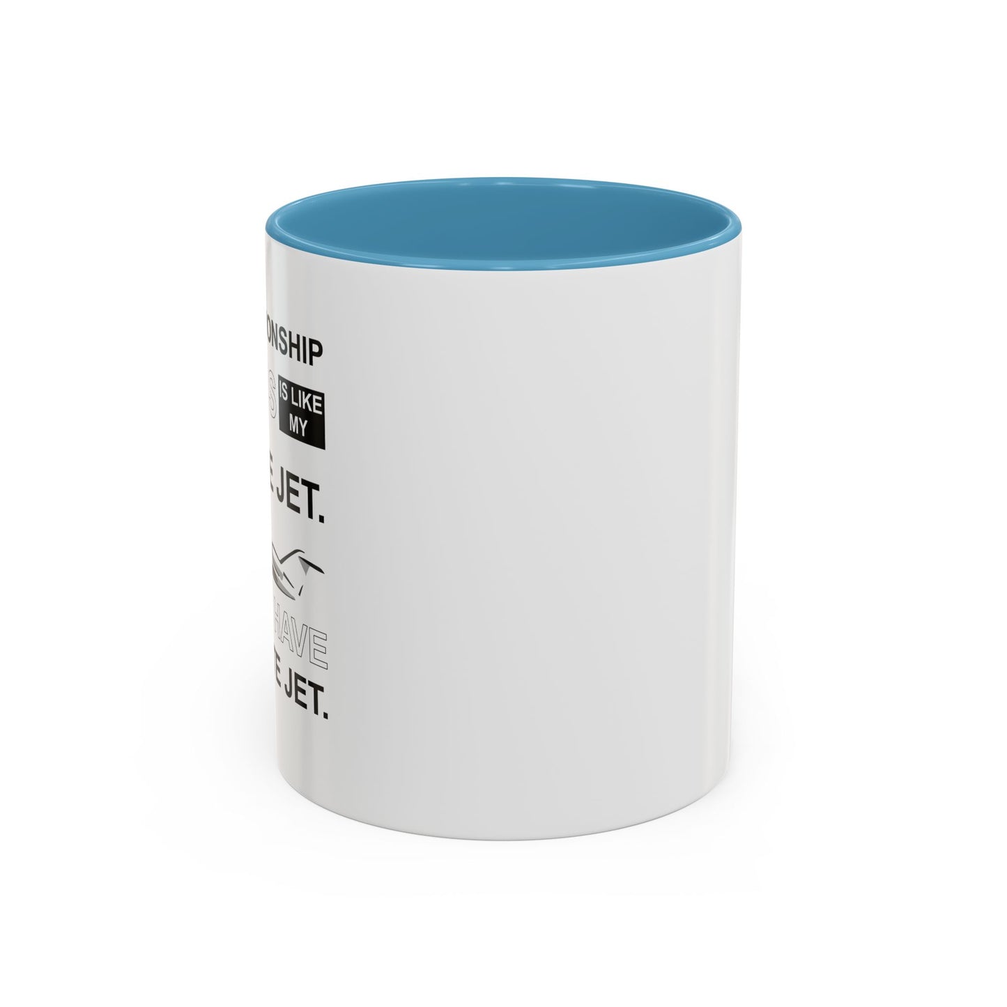 MY RELATIONSHIP STATUS Accent BiColor Funny Sarcastic Mug