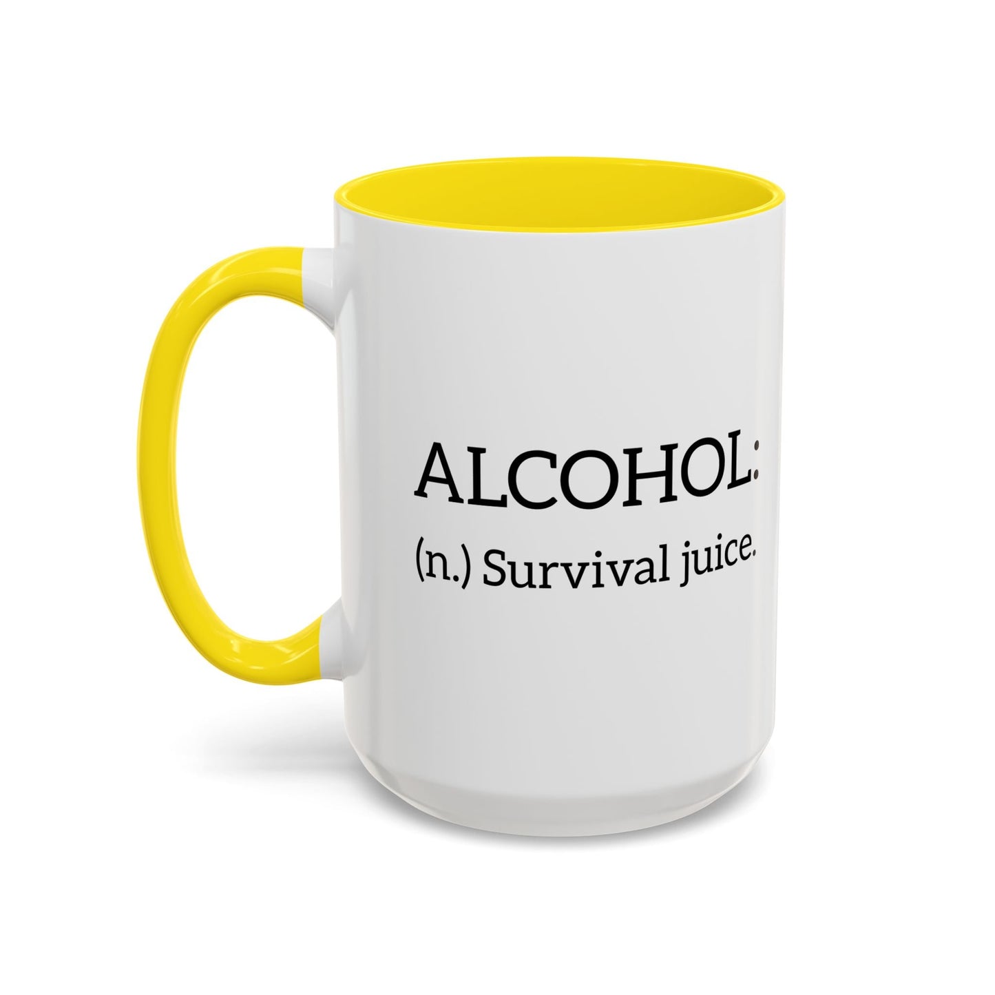 ALCOHOL - (n.) Survival juice. Accent BiColor Funny Sarcastic Mug