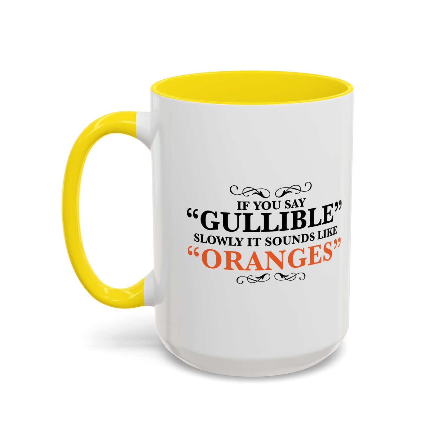 GULLIBILE Accent BiColor Funny Sarcastic Mug