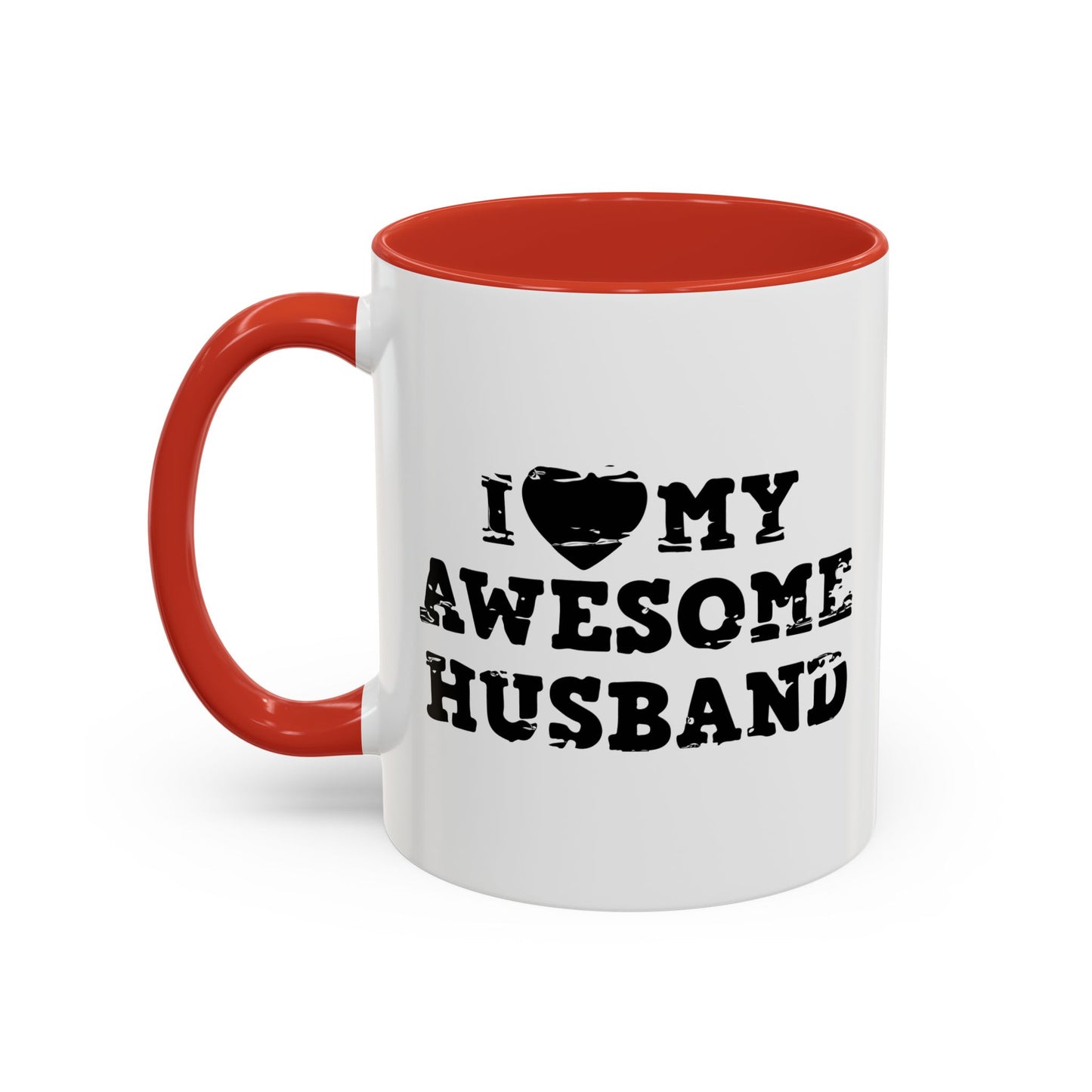 I HEART MY AWESOME HUSBAND Accent BiColor Funny Sarcastic Mug