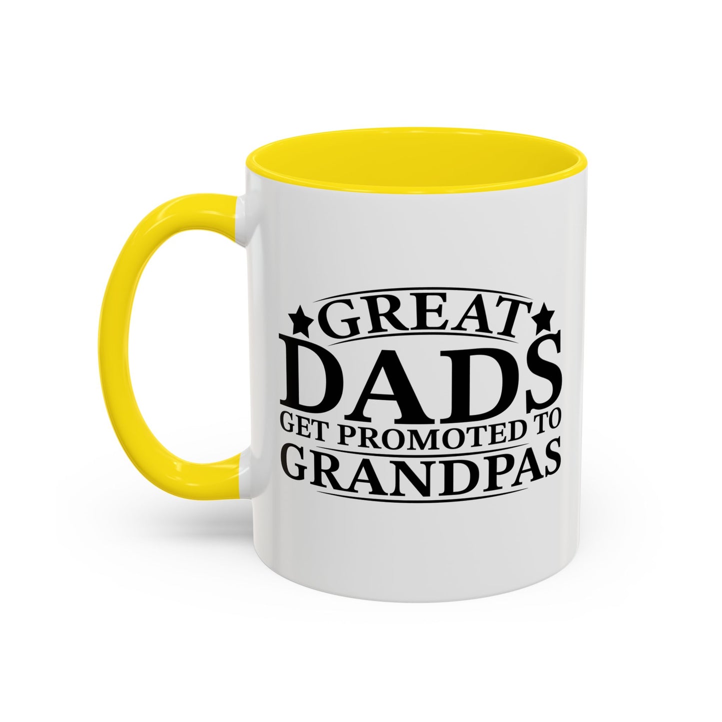 GREAT DADS GET PROMOTED TO GRANDPAS Accent BiColor Funny Sarcastic Mug