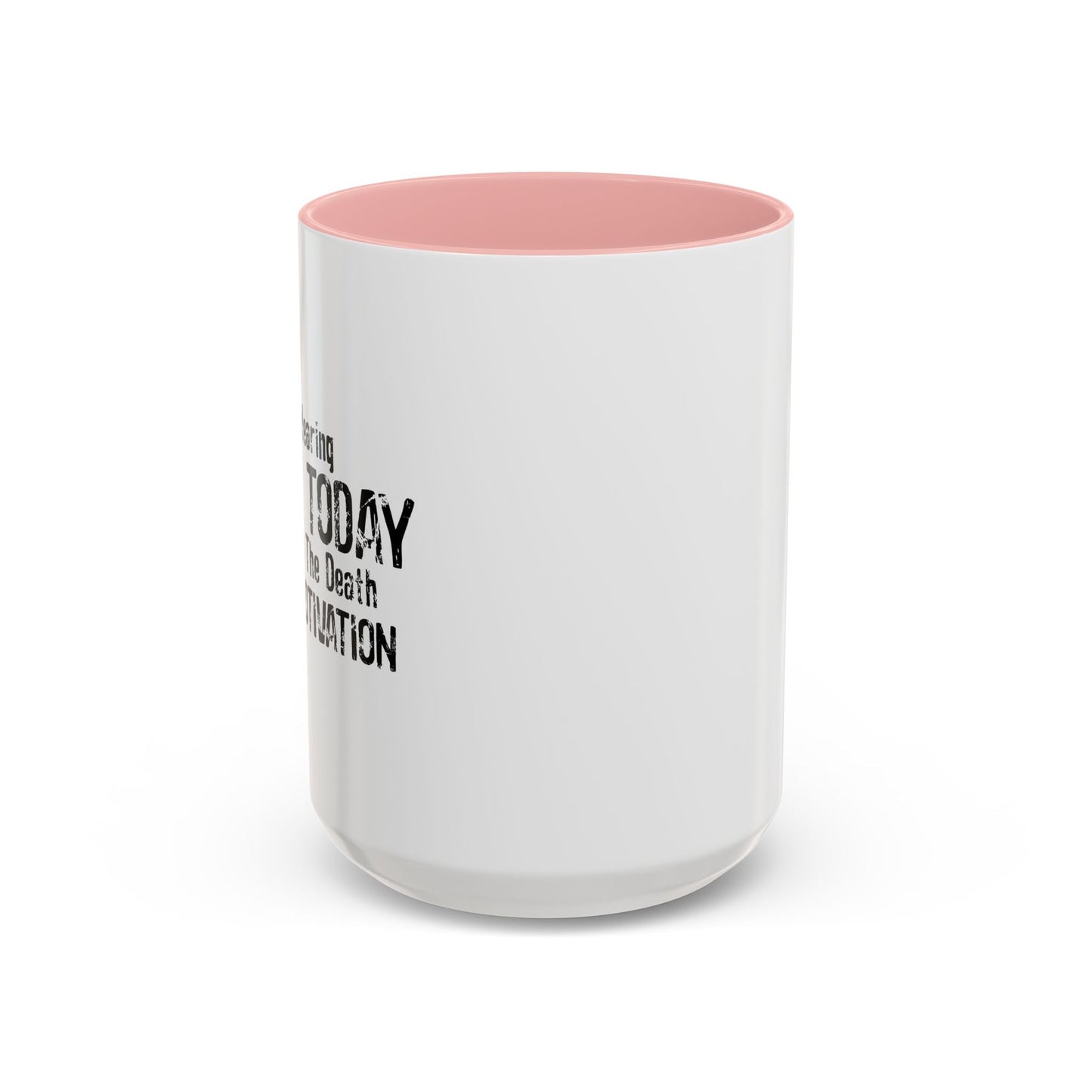 WEARING BLACK TODAY Accent BiColor Funny Sarcastic Mug