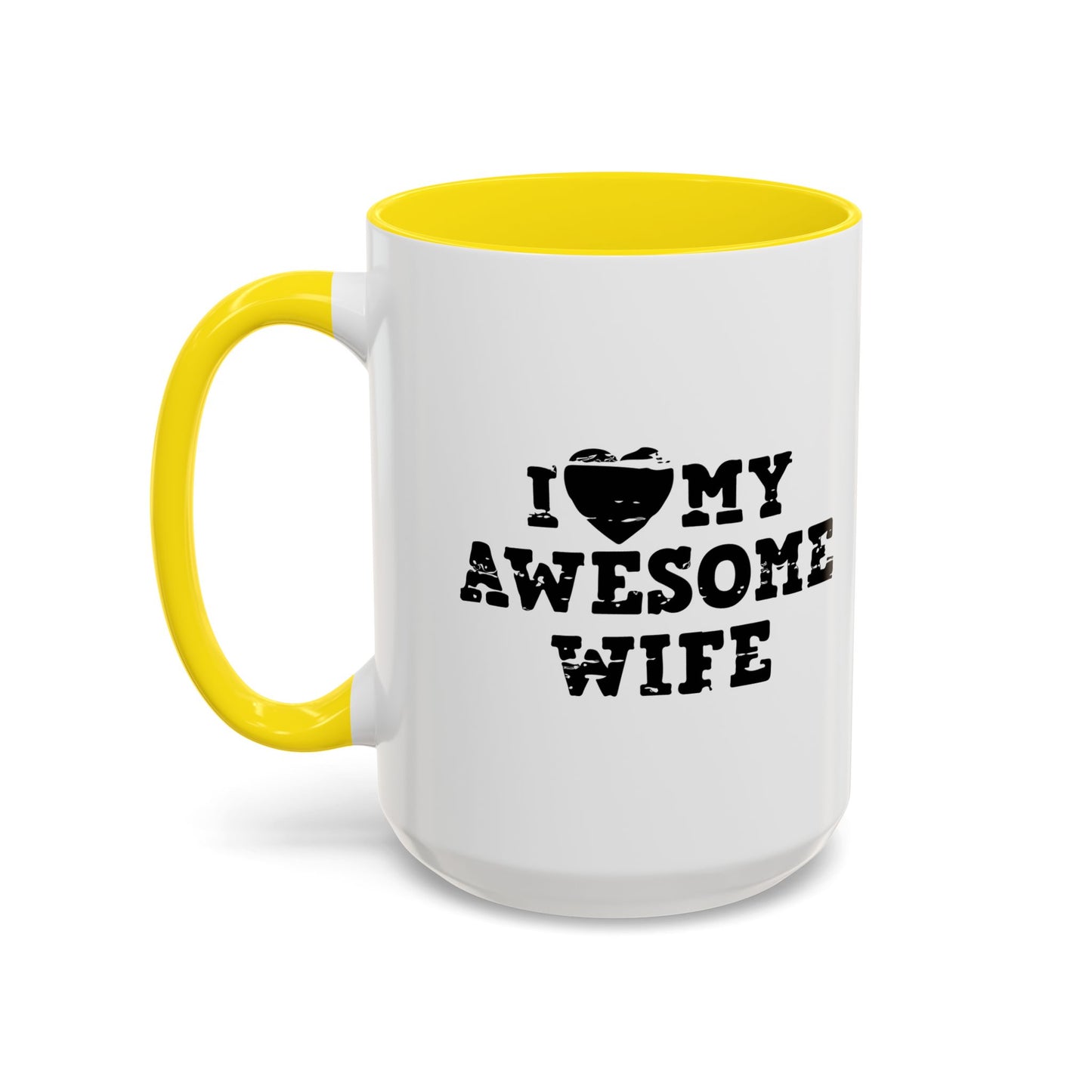 I HEART MY AWESOME WIFE Accent BiColor Funny Sarcastic Mug