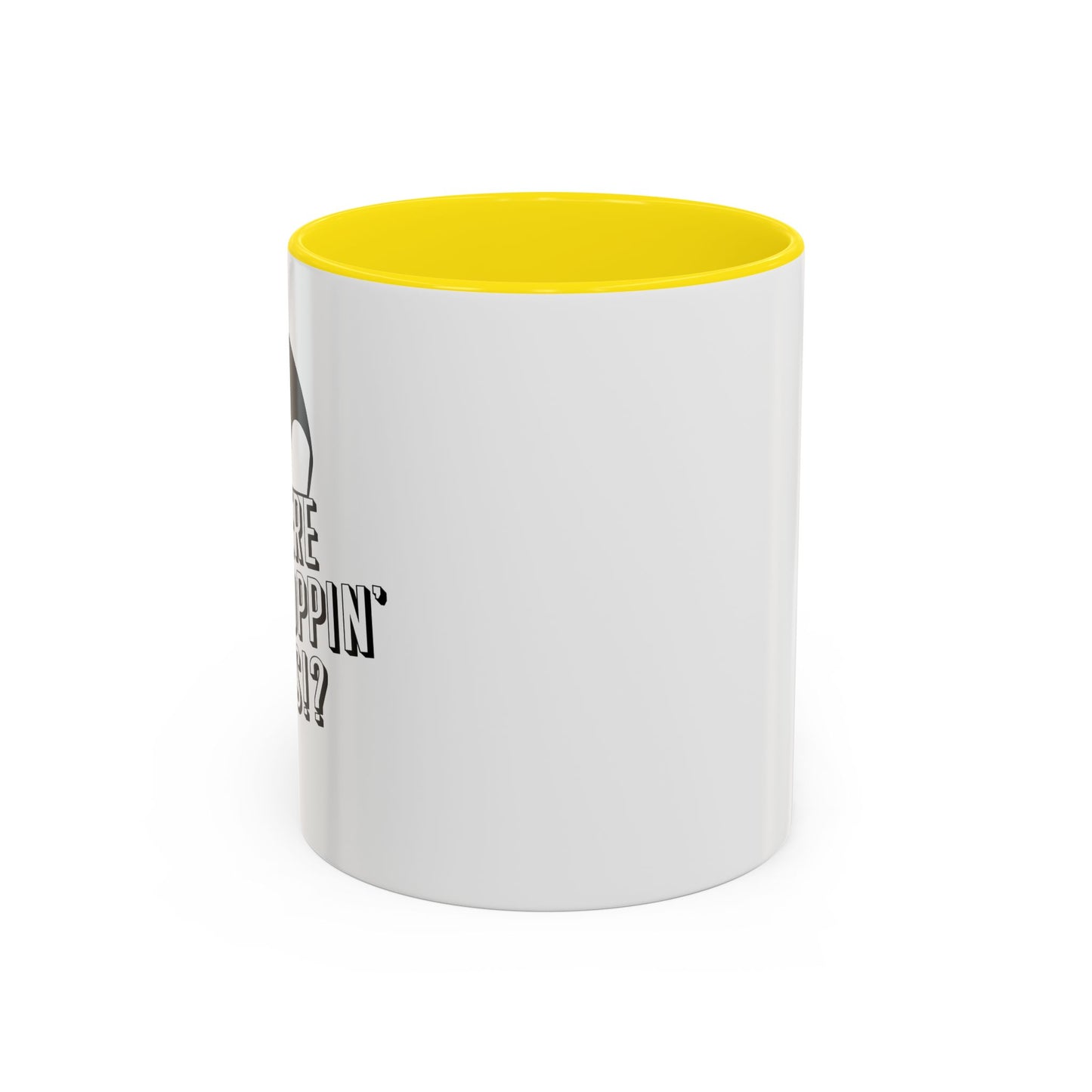 WHERE WE DROPPIN' BOYS!? Accent BiColor Funny Sarcastic Mug