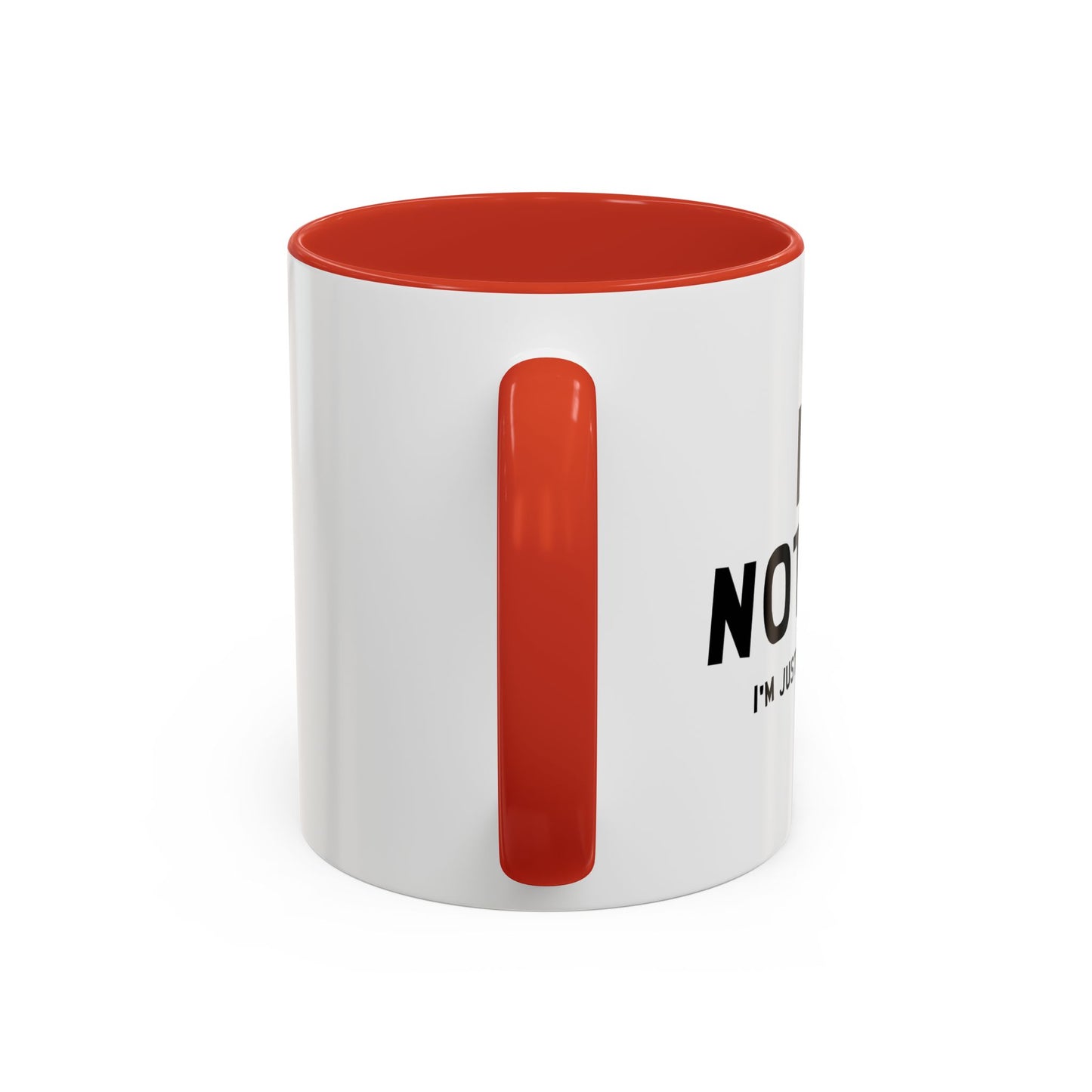 I'M NOT FAT, I'M JUST EASY TO SEE Accent BiColor Funny Sarcastic Mug