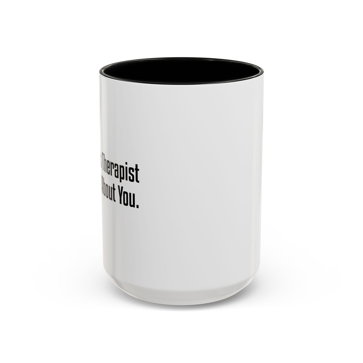 KNOWS ALL ABOUT YOU Accent BiColor Funny Sarcastic Mug