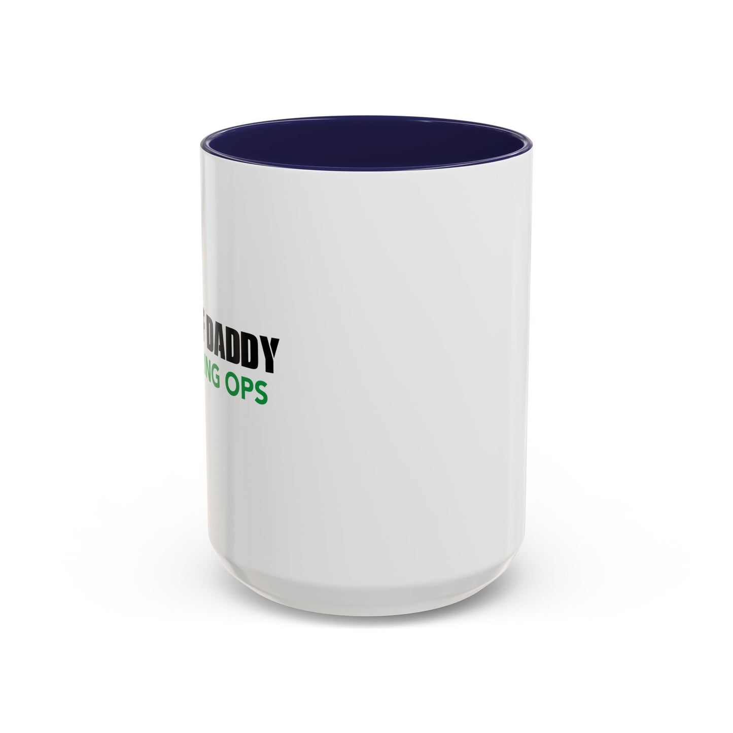 CALL OF DADDY FATHER OPS Accent BiColor Funny Sarcastic Mug