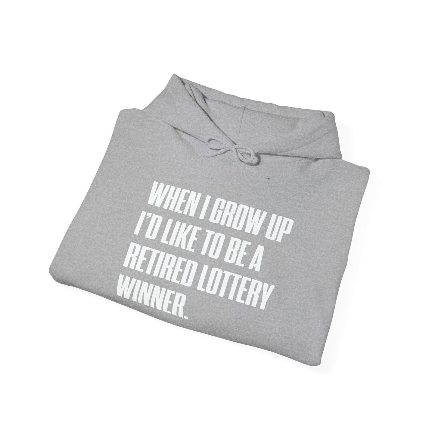 RETIRED LOTTERY WINNER. - Premium Unisex Funny Sarcastic Black Hoodie Sweatshirt