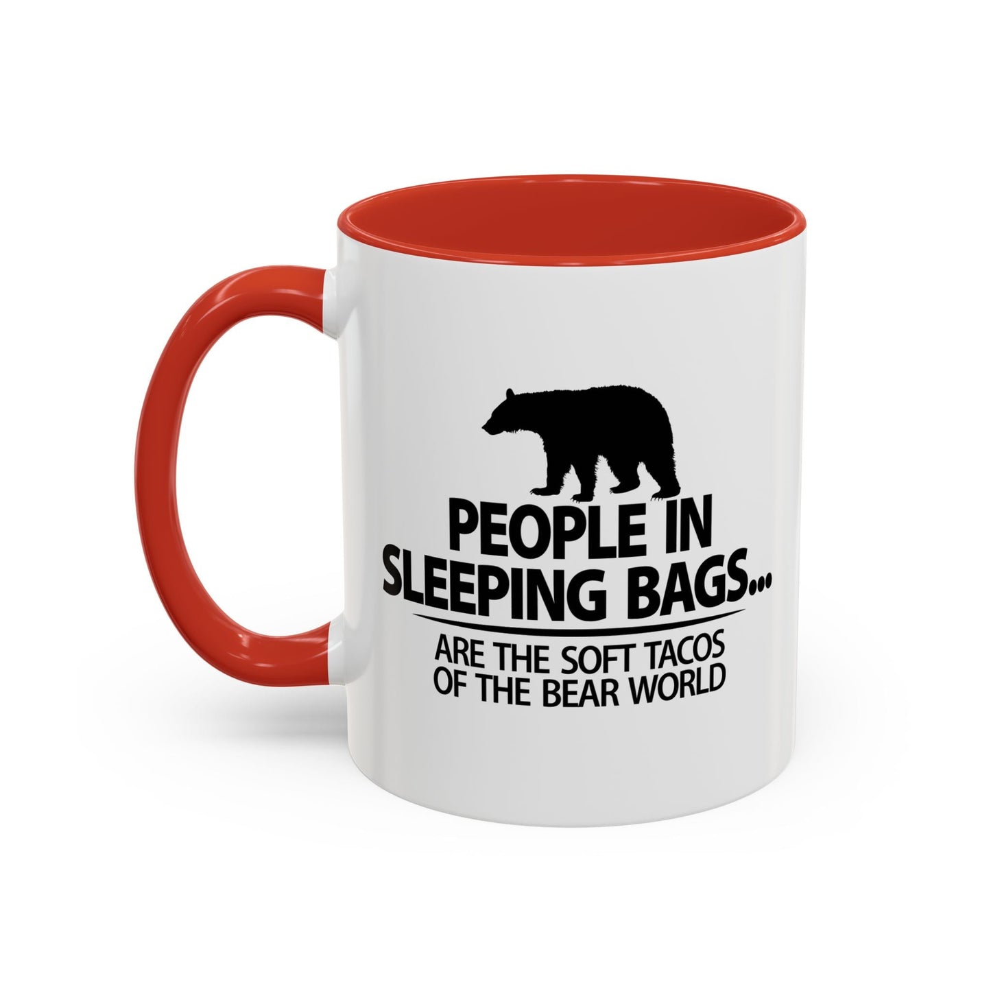 PEOPLE IN SLEEPING BAGS Accent BiColor Funny Sarcastic Mug