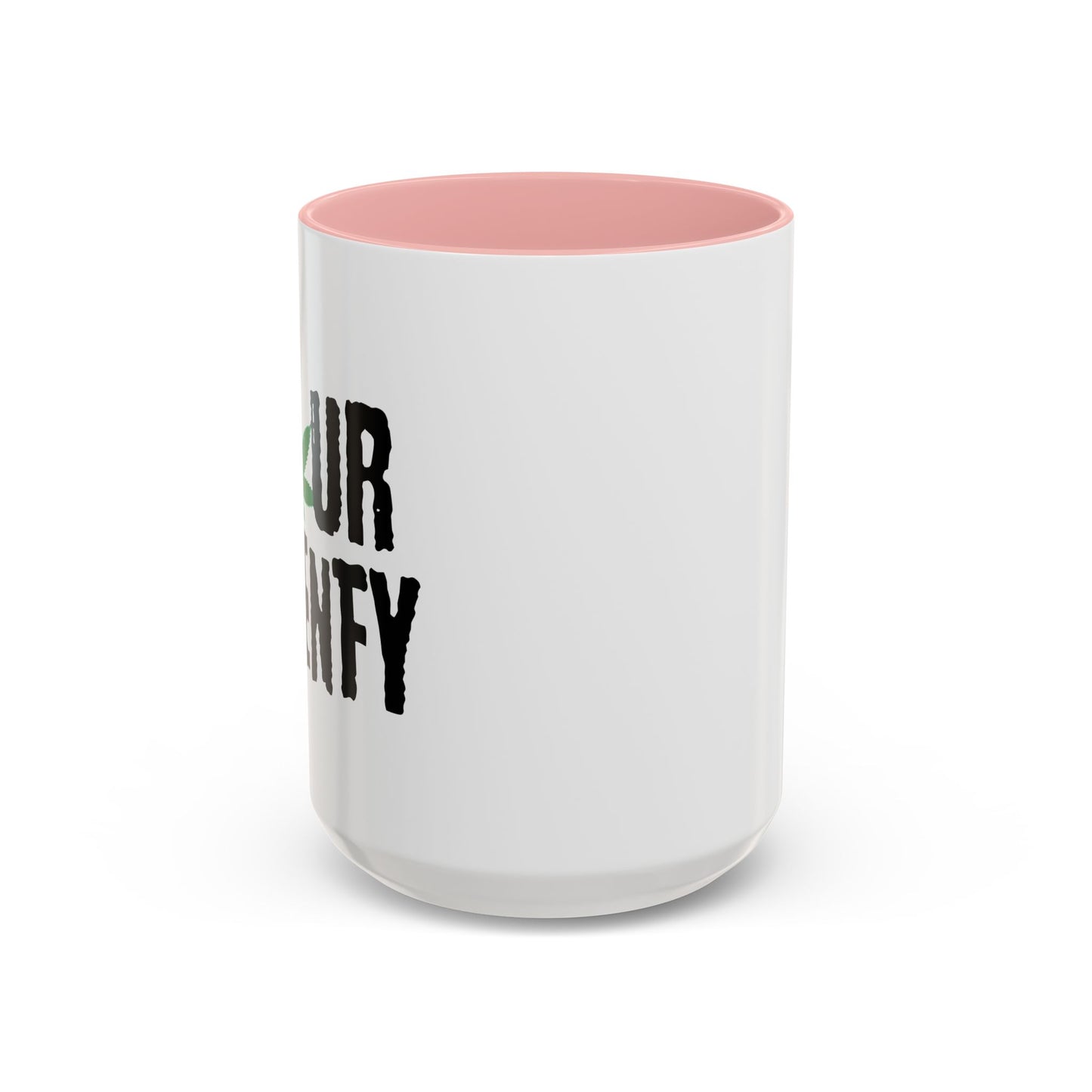 FOUR TWENTY Accent BiColor Funny Sarcastic Mug