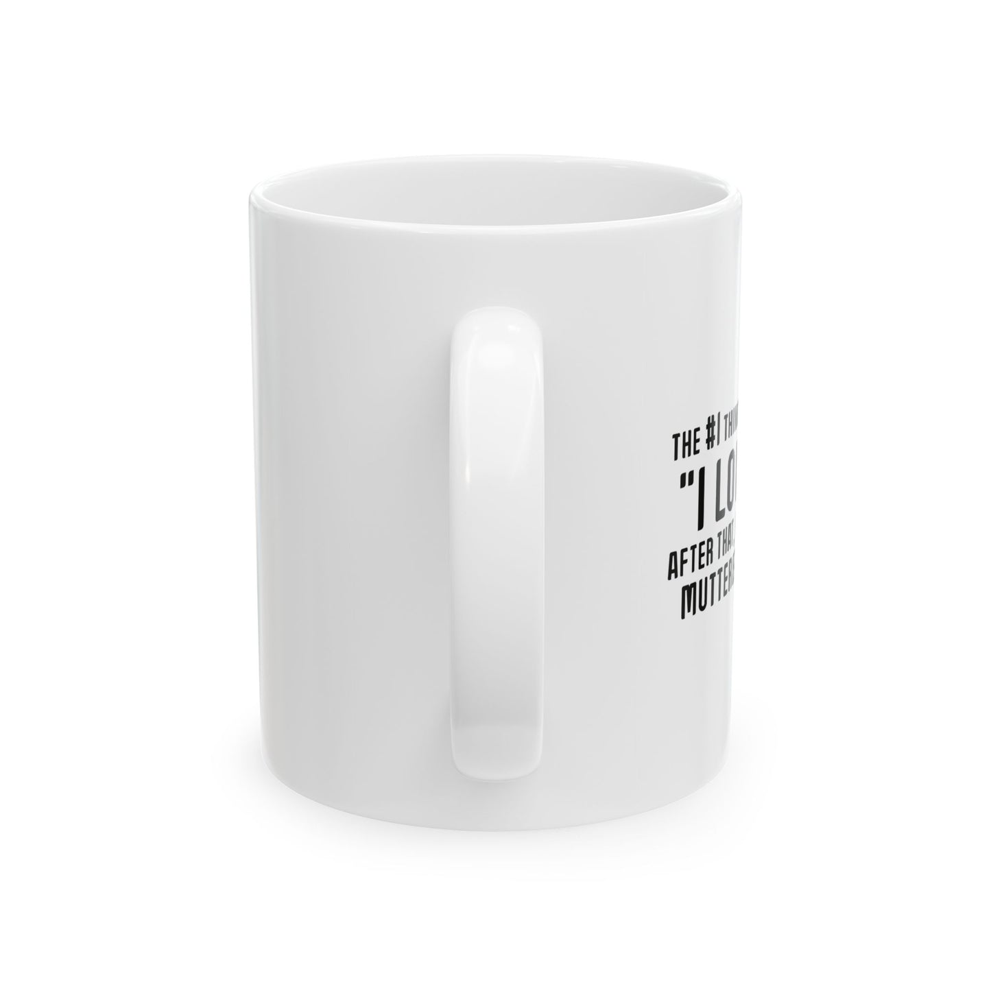 MUTTERED PROFANITY FUNNY SARCASTIC WHITE MUG