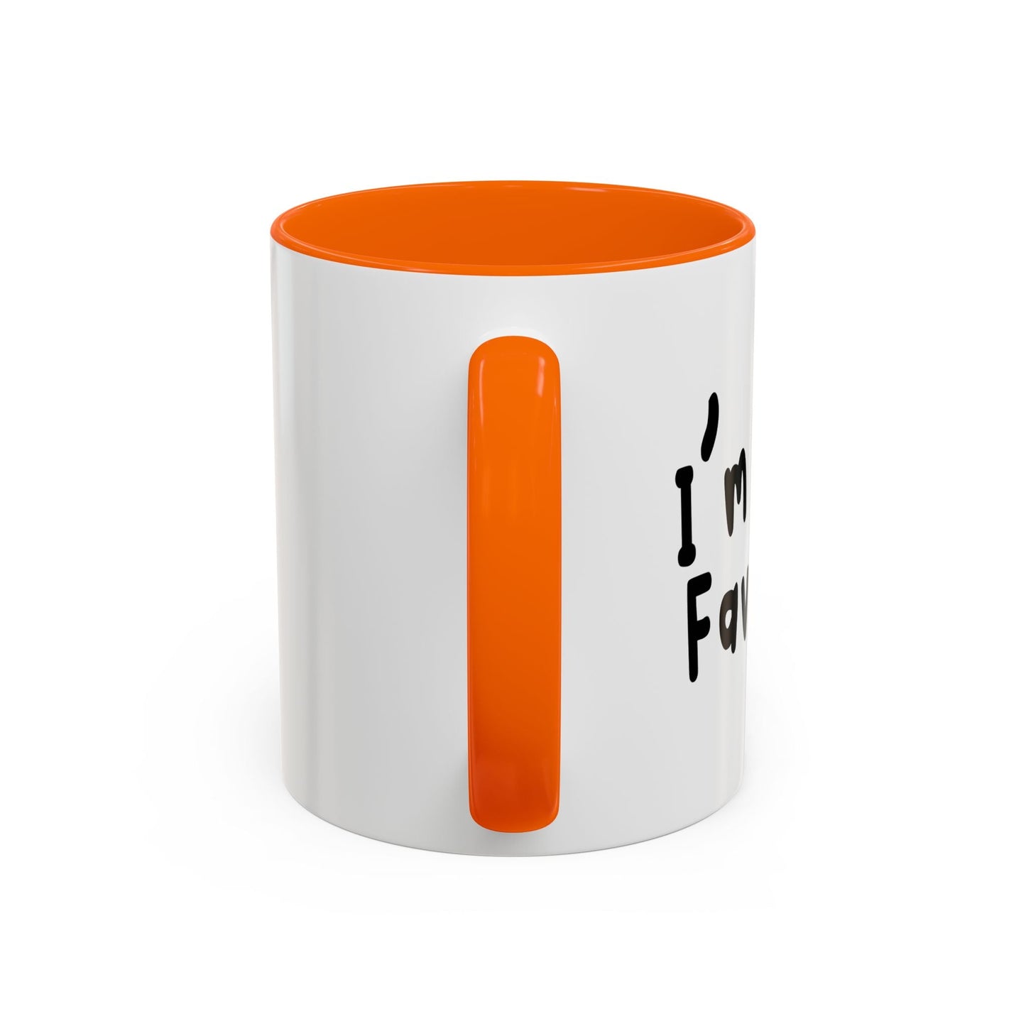 I’m Dad’s Favorite Accent BiColor Funny Sarcastic Mug