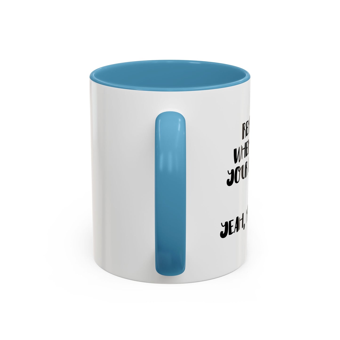 I ASKED FOR OPINION? Accent BiColor Funny Sarcastic Mug