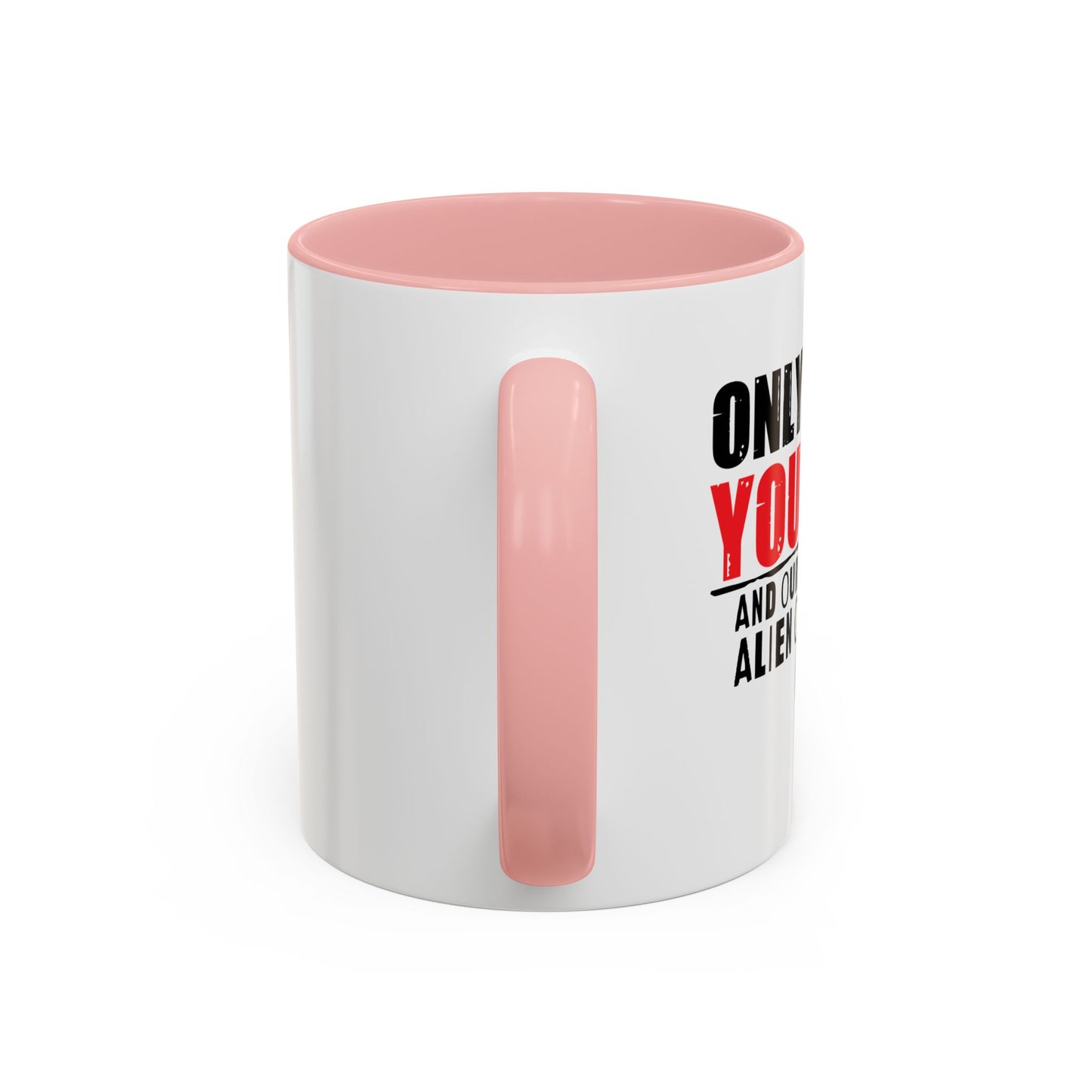 TRUST YOURSELF Accent BiColor Funny Sarcastic Mug