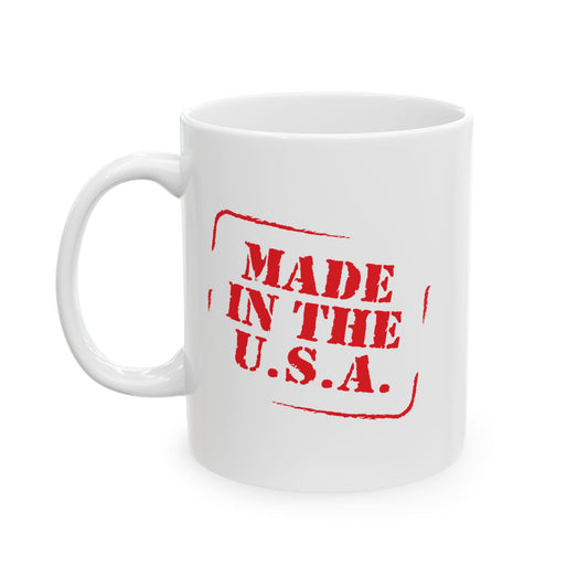 MADE IN THE U.S.A FUNNY SARCASTIC WHITE MUG