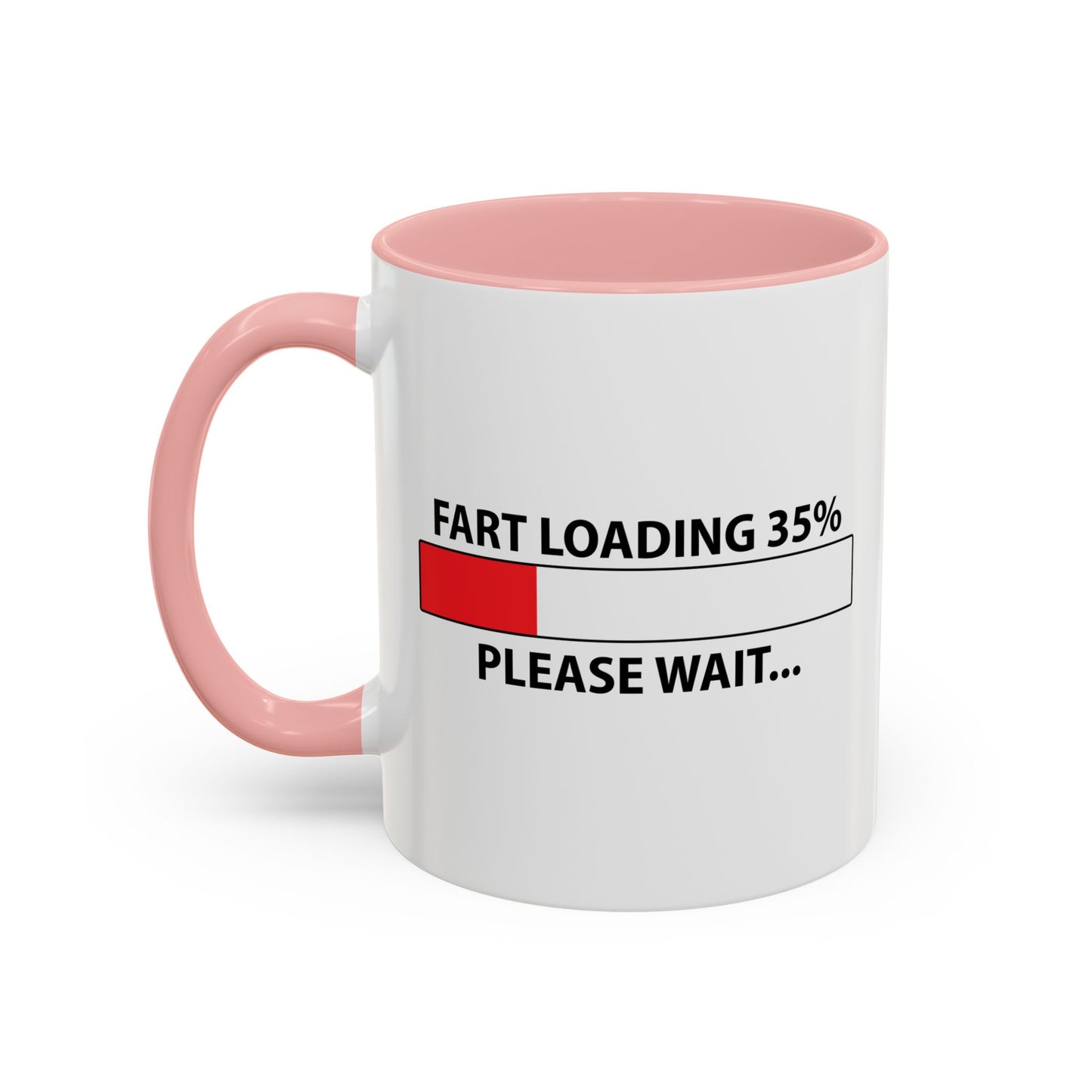 FART LOADING Accent BiColor Funny Sarcastic Mug