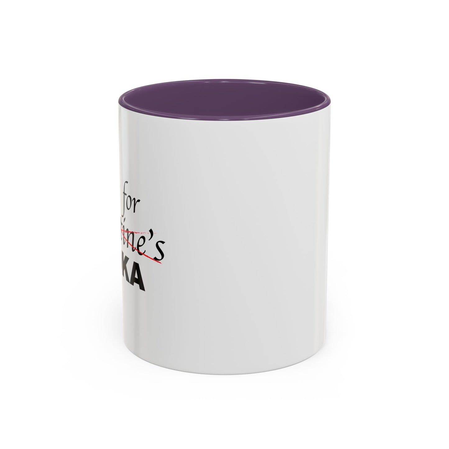 V IS FOR VODKA Accent BiColor Funny Sarcastic Mug