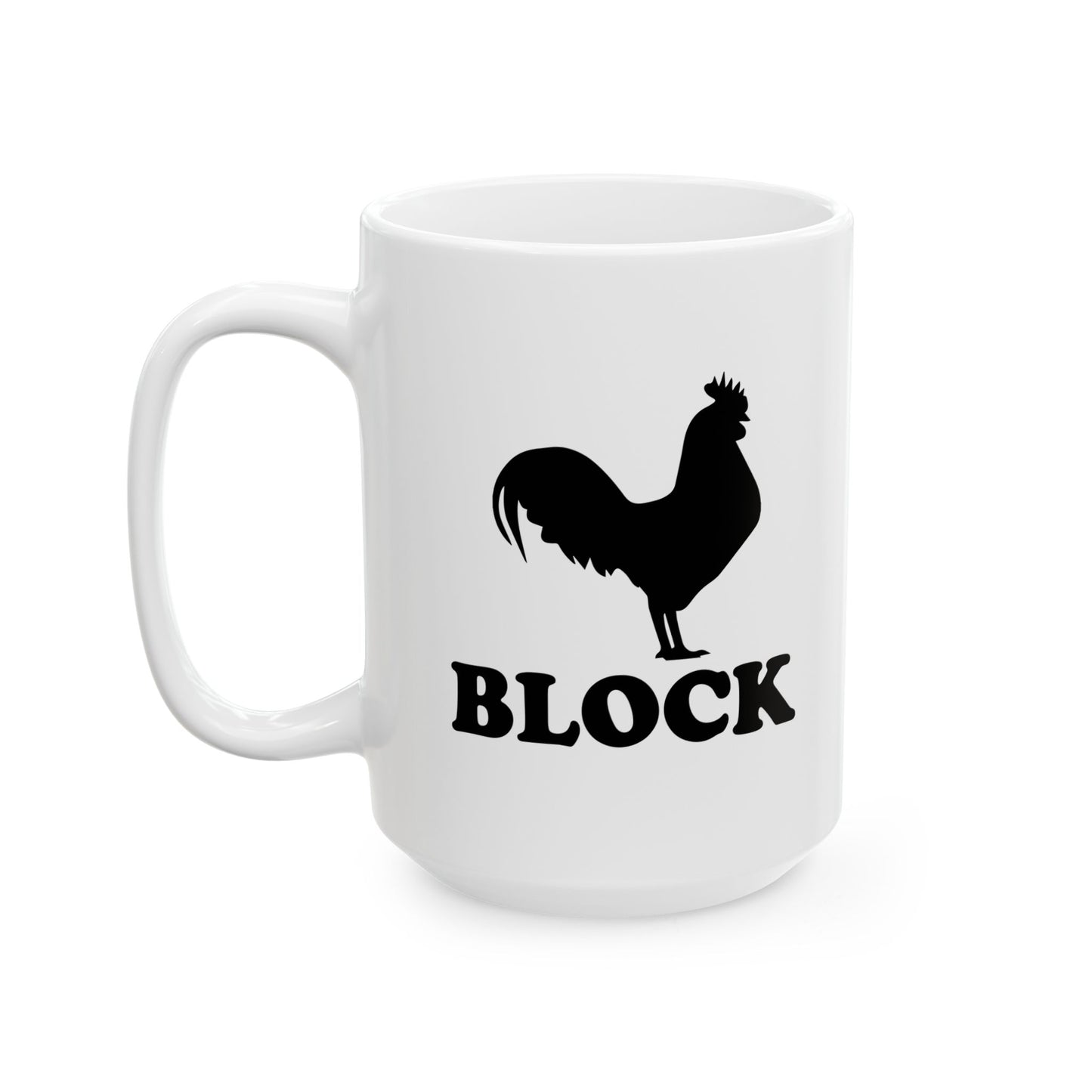 COCK BLOCK FUNNY SARCASTIC WHITE MUG