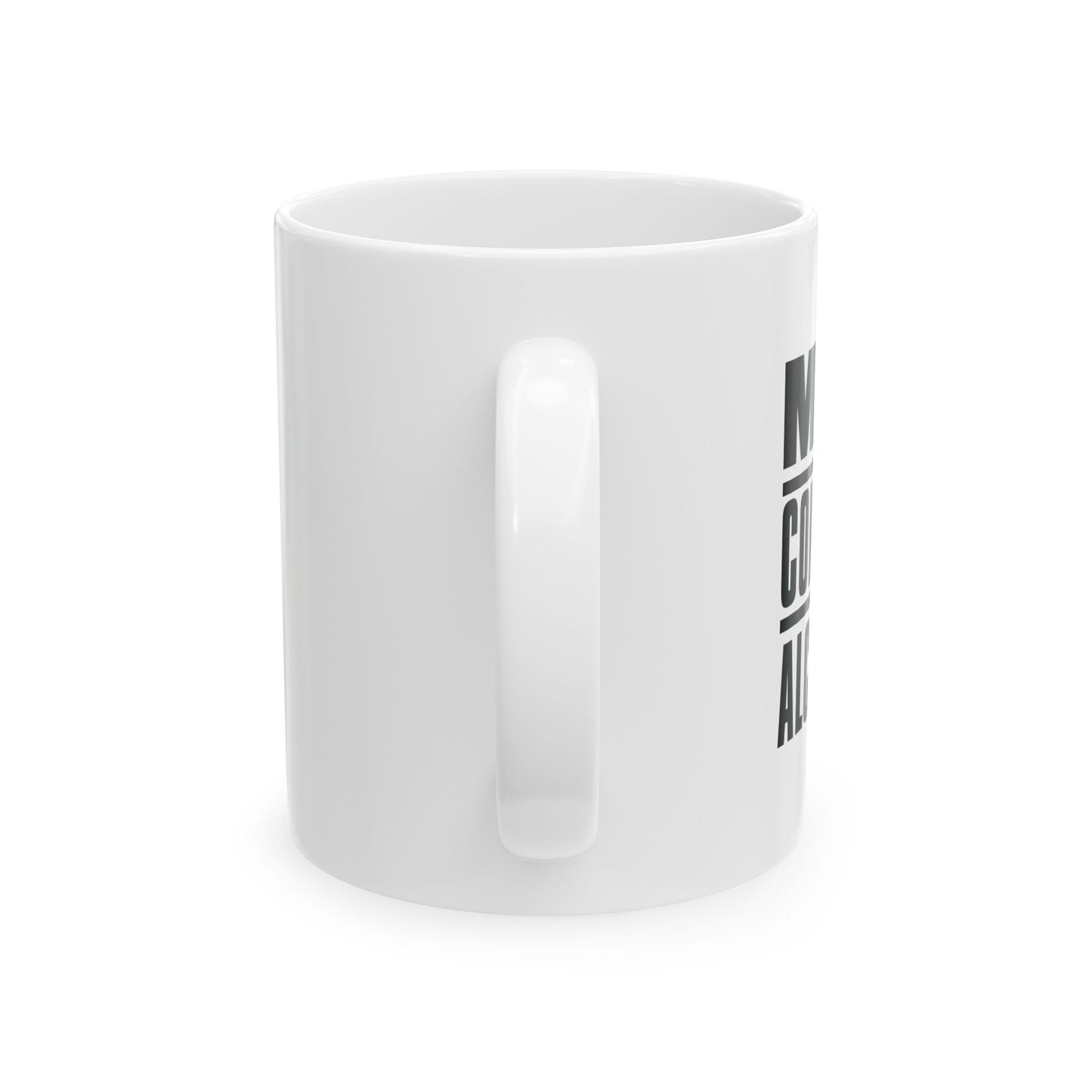 MAY CONTAIN ALCOHOL FUNNY SARCASTIC WHITE MUG