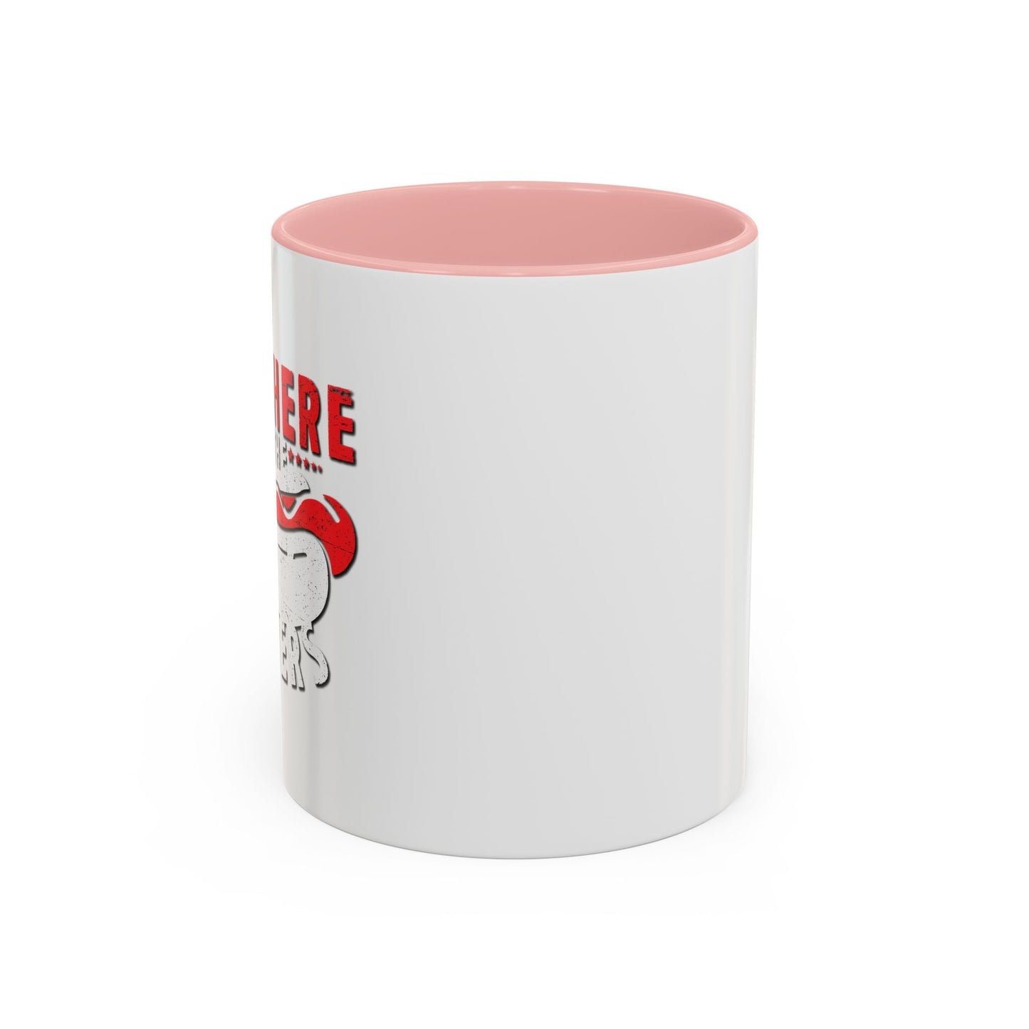 JUST HERE FOR THE WEINERS Accent BiColor Funny Sarcastic Mug