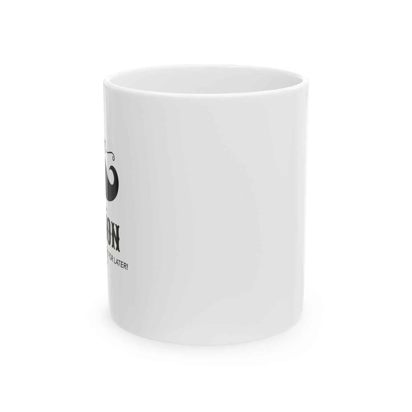 I MUSTACHE YOU QUESTION FUNNY SARCASTIC WHITE MUG