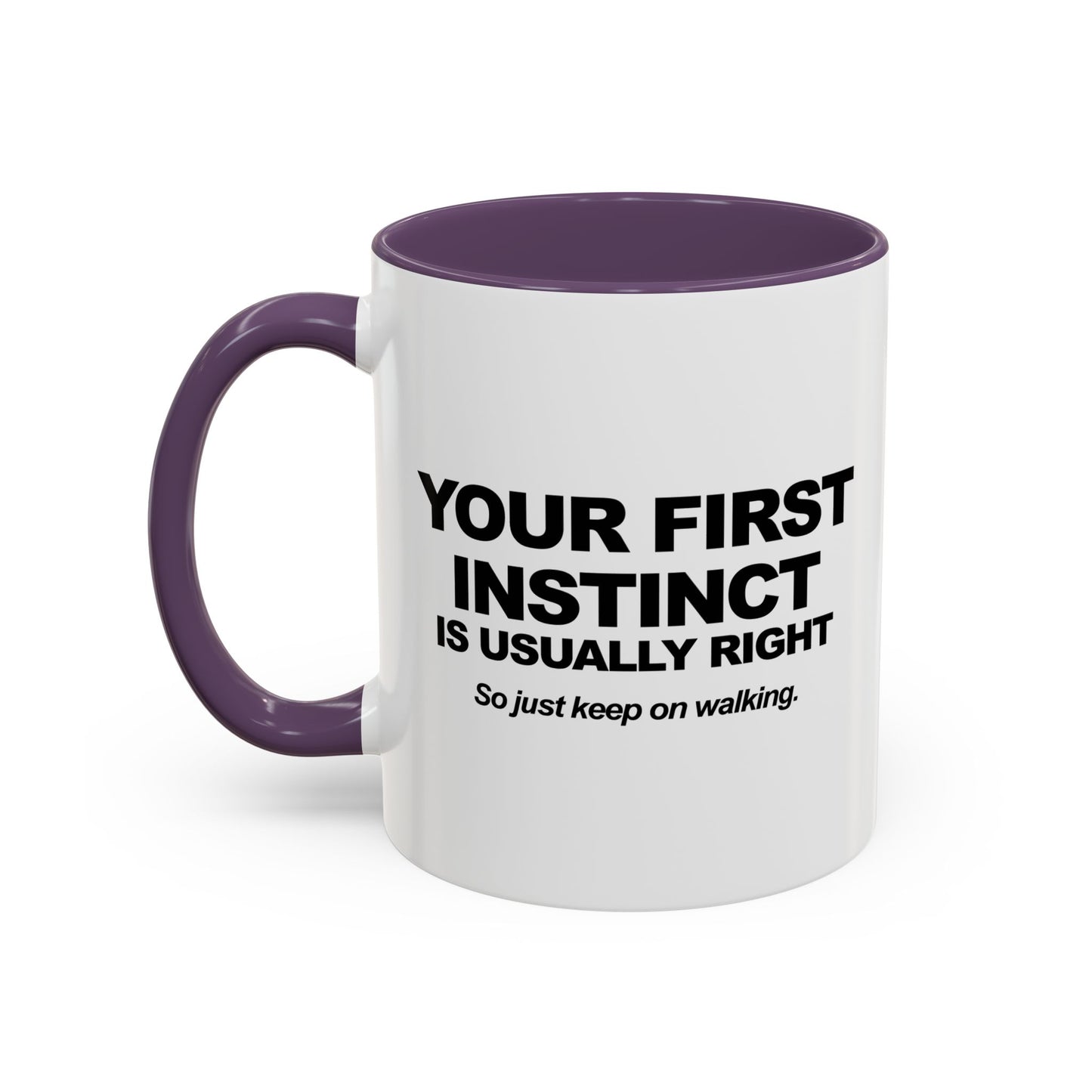 JUST KEEP WALKING Accent BiColor Funny Sarcastic Mug