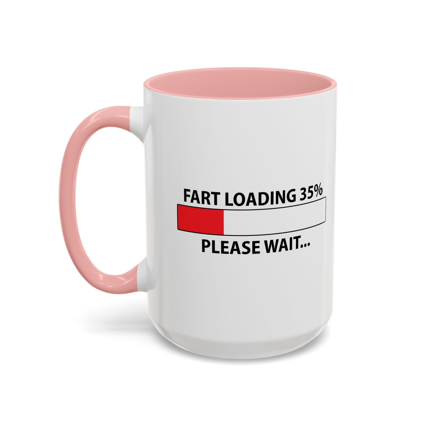 FART LOADING Accent BiColor Funny Sarcastic Mug